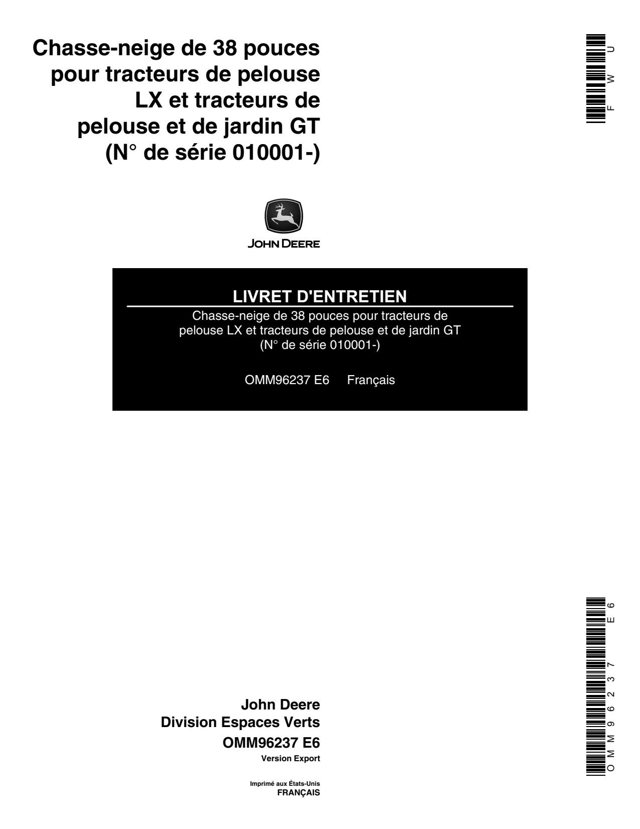 John Deere 38-Inch Mounted Snow Thrower LX GT Tractors Lawn Tractor Operator's Manual OMM96237 FR 1 John Deere 38-Inch Mounted Snow Thrower LX GT Tractors Lawn Tractor Operator's Manual OMM96237 FR