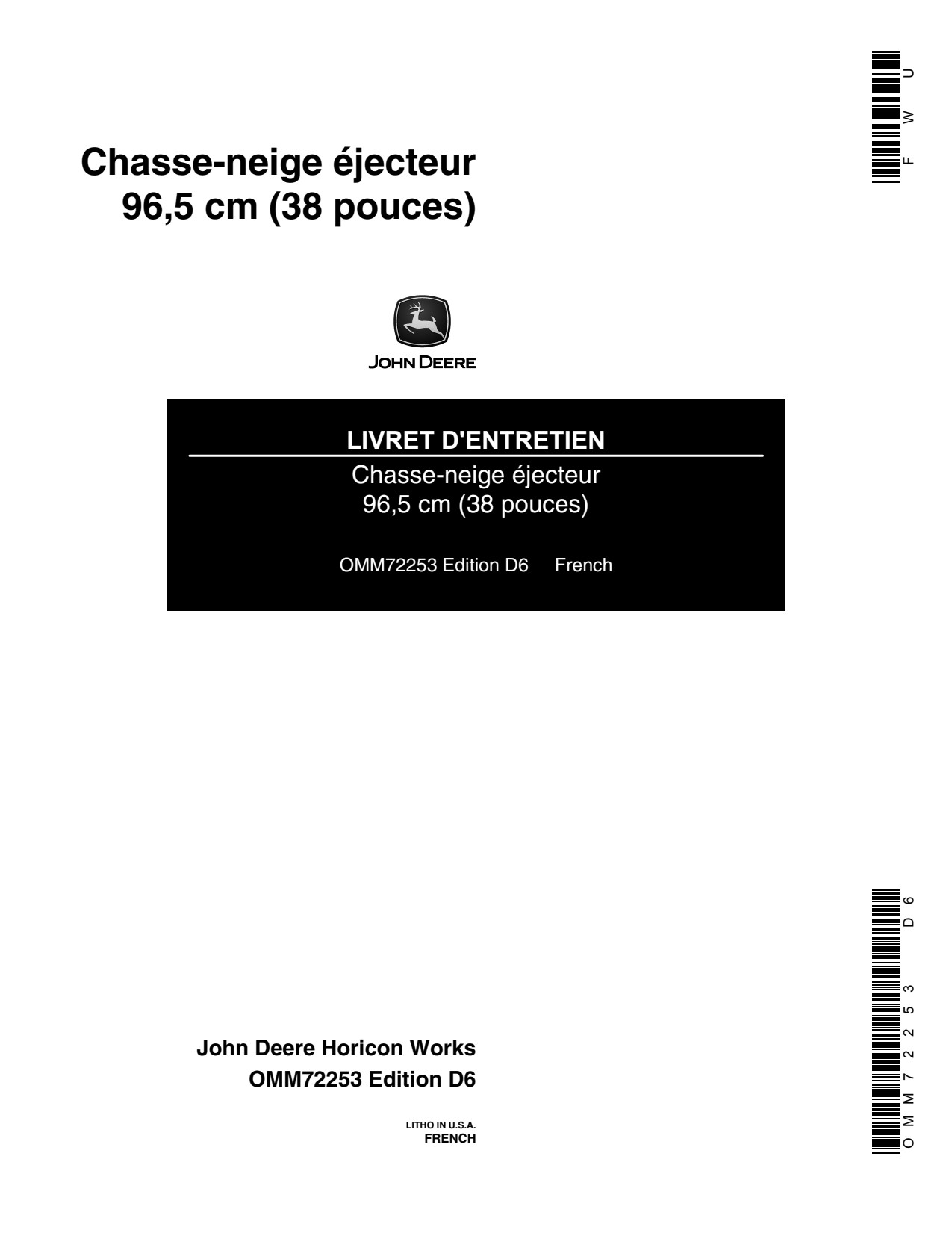 John Deere 38 Inch Snow Thrower Mid-mount Rotary Mower Operator's Manual OMM72253 FR 1 John Deere 38 Inch Snow Thrower Mid-mount Rotary Mower Operator's Manual OMM72253 FR