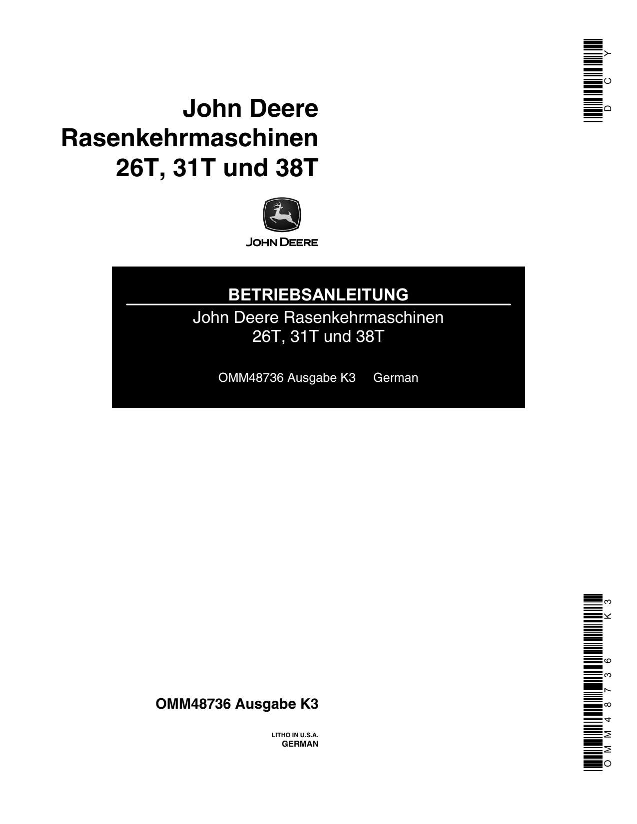 John Deere 38T 26T 31T Lawn Sweeper Operator Manual OMM48736 DE 1 John Deere 38T 26T 31T Lawn Sweeper Operator Manual OMM48736 DE