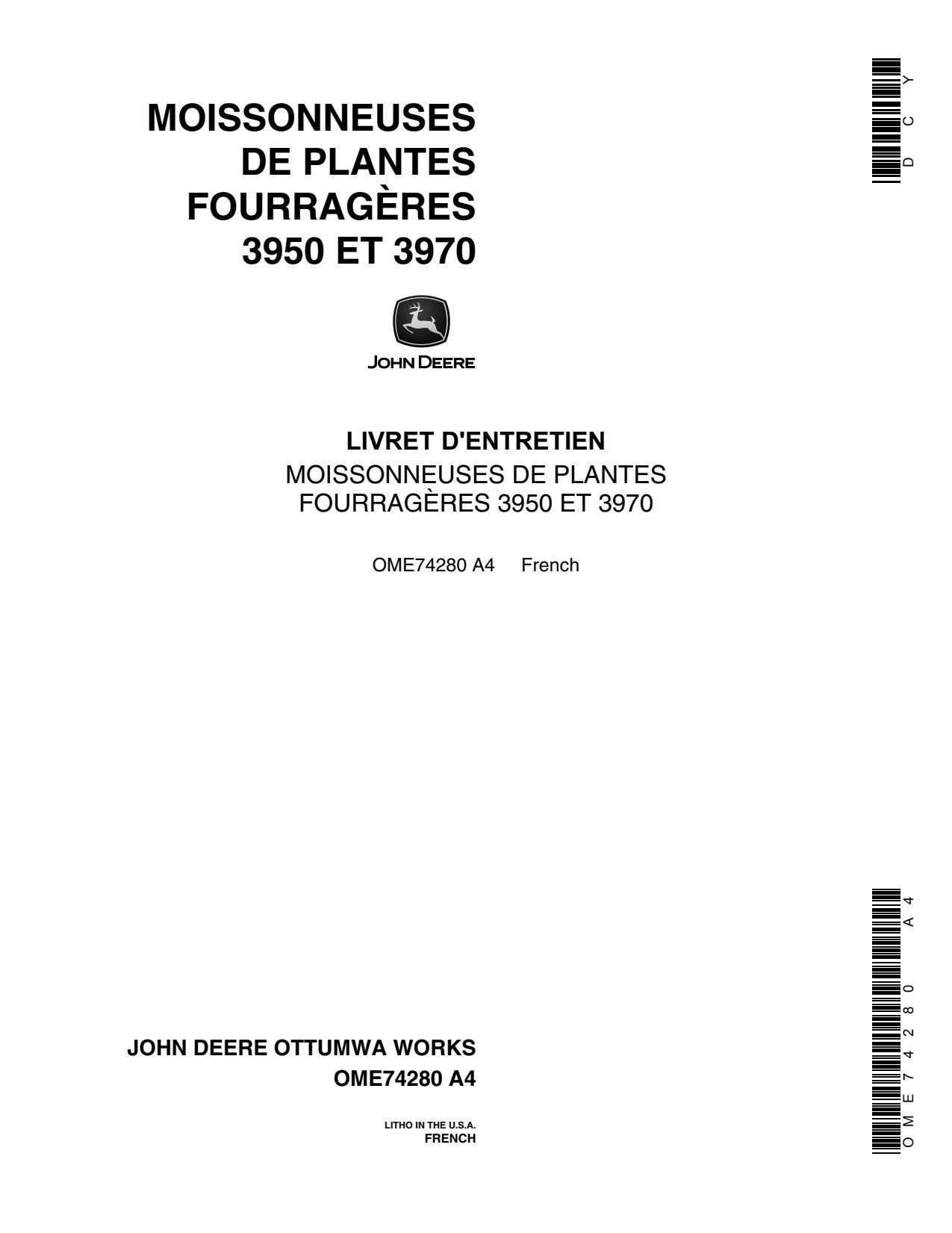 John Deere 3950 3970 Pull-type Forage Harvester Operator Manual OME74280 FR 1 John Deere 3950 3970 Pull-type Forage Harvester Operator Manual OME74280 FR