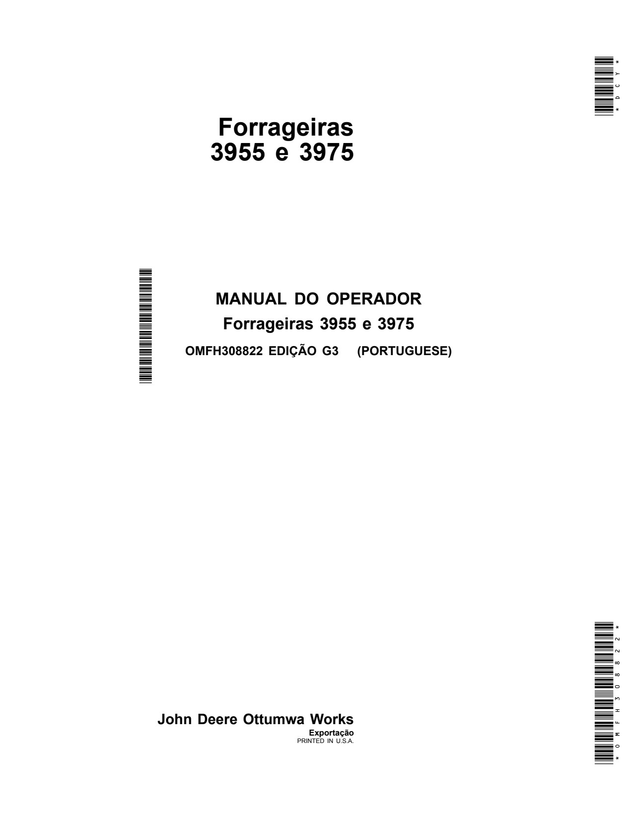 John Deere 3955 3975 Pull-type Forage Harvester Operator Manual OMFH308822 PT 1 John Deere 3955 3975 Pull-type Forage Harvester Operator Manual OMFH308822 PT