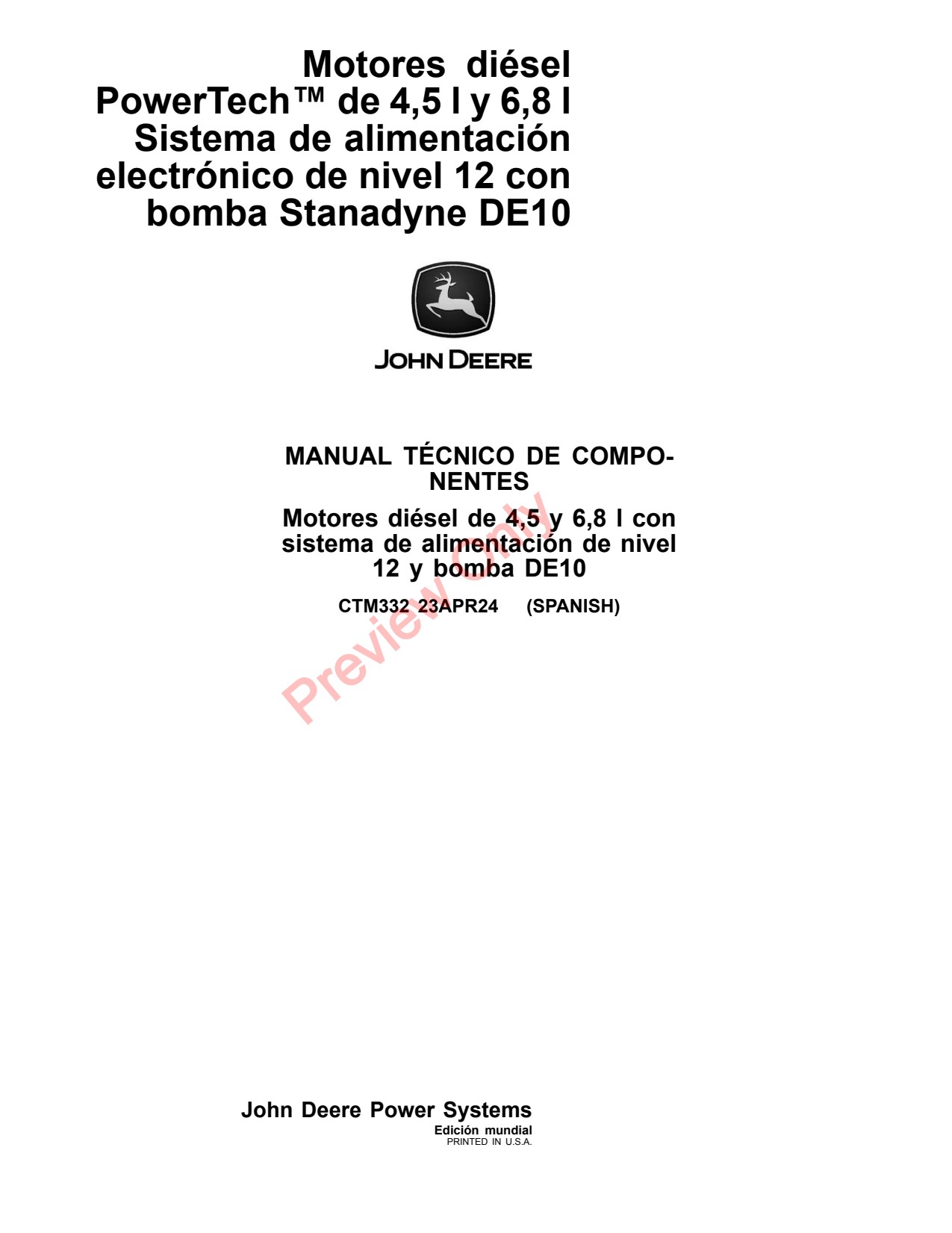 John Deere 4.5L 4045 6.8L 6068 12 DE10 OEM Diesel Engine Component Technical Manual CTM332 ES 1 John Deere 4.5L 4045 6.8L 6068 12 DE10 OEM Diesel Engine Component Technical Manual CTM332 ES