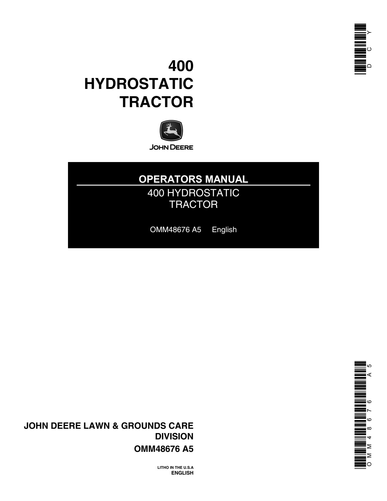 John Deere 400 Hydrostatic Tractor Operator Manual OMM48676 1 John Deere 400 Hydrostatic Tractor Operator Manual OMM48676