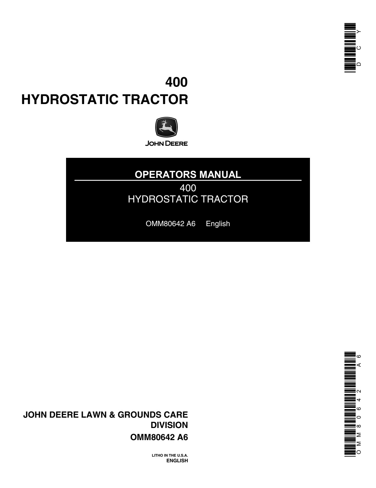 John Deere 400 Hydrostatic Tractor Operator Manual OMM80642 1 John Deere 400 Hydrostatic Tractor Operator Manual OMM80642