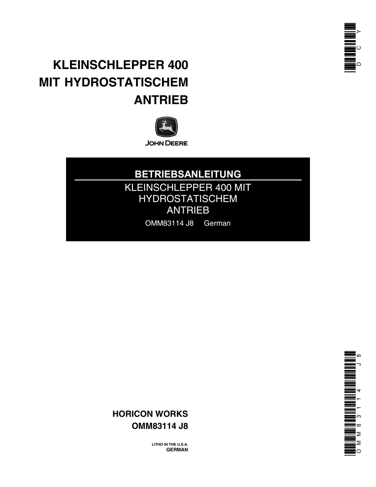 John Deere 400 Hydrostatic Tractor Operator Manual OMM83114 DE 1 John Deere 400 Hydrostatic Tractor Operator Manual OMM83114 DE