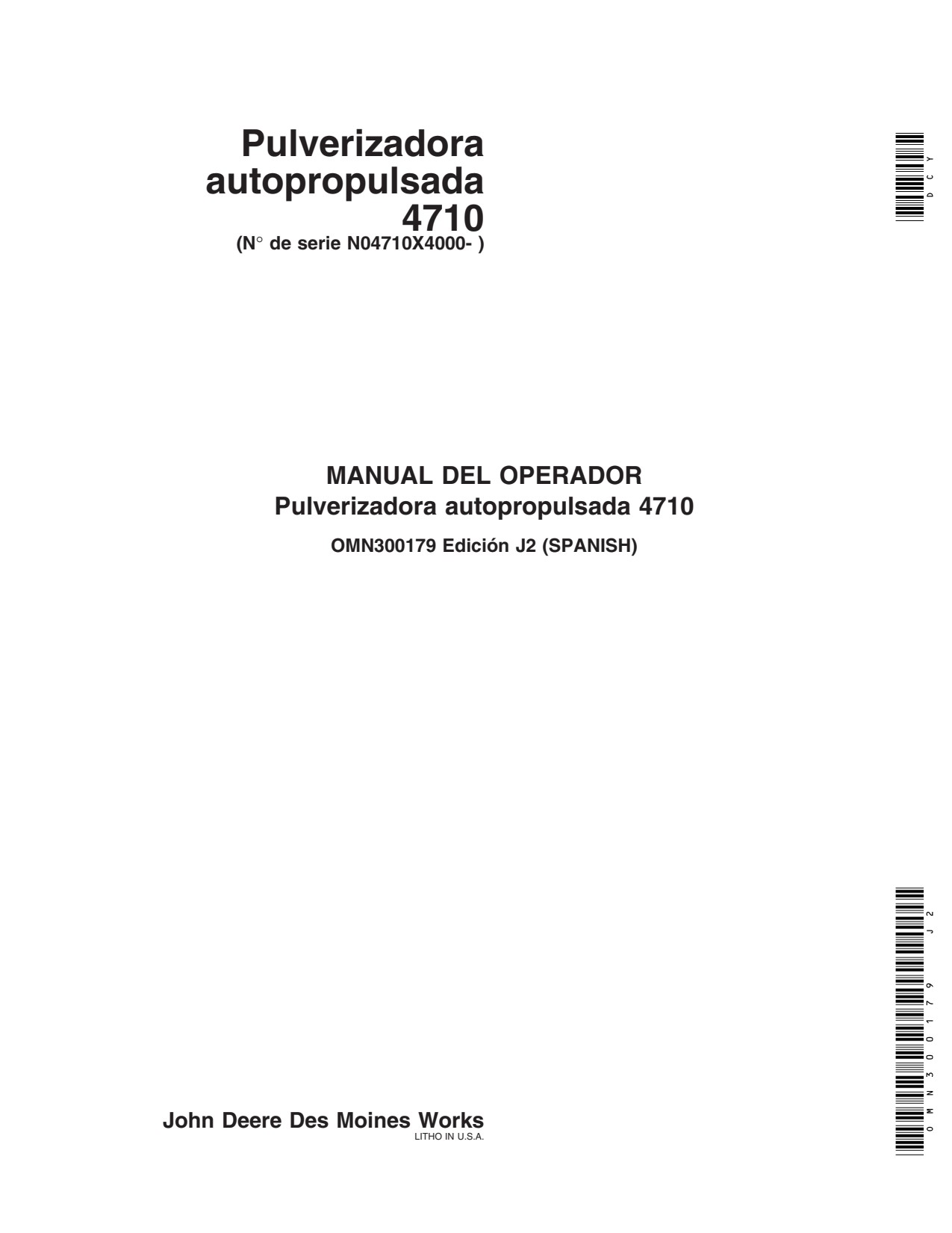 John Deere 4000 Self-Propelled Sprayer Operator's Manual OMN300179 ES 1 John Deere 4000 Self-Propelled Sprayer Operator's Manual OMN300179 ES