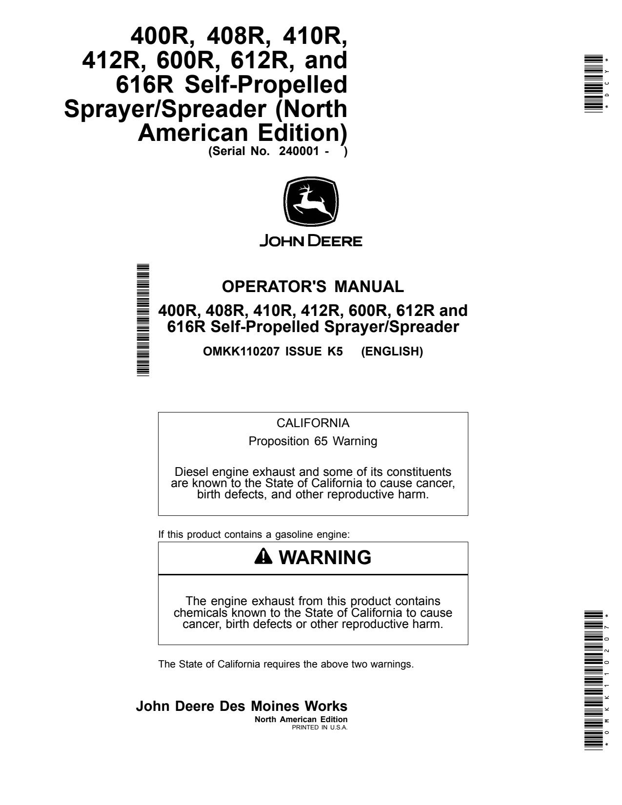 John Deere 400R 408R 410R 412R 600R 612R 616R 412 Self-Propelled Sprayer Operator Manual OMKK110207 1 John Deere 400R 408R 410R 412R 600R 612R 616R 412 Self-Propelled Sprayer Operator Manual OMKK110207