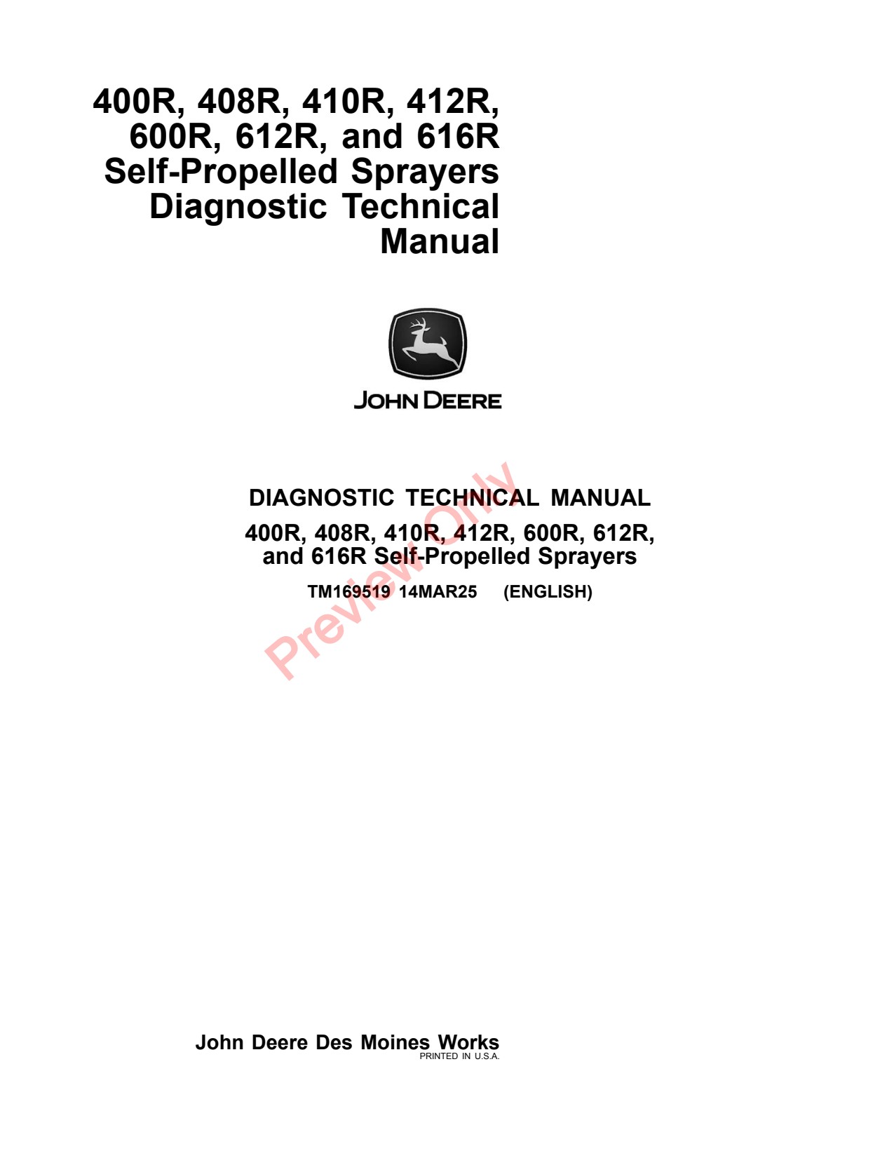 John Deere 400R 408R 410R 412R 600R 612R 616R Self-Propelled Sprayer Diagnostic Technical Manual TM169519 1 John Deere 400R 408R 410R 412R 600R 612R 616R Self-Propelled Sprayer Diagnostic Technical Manual TM169519