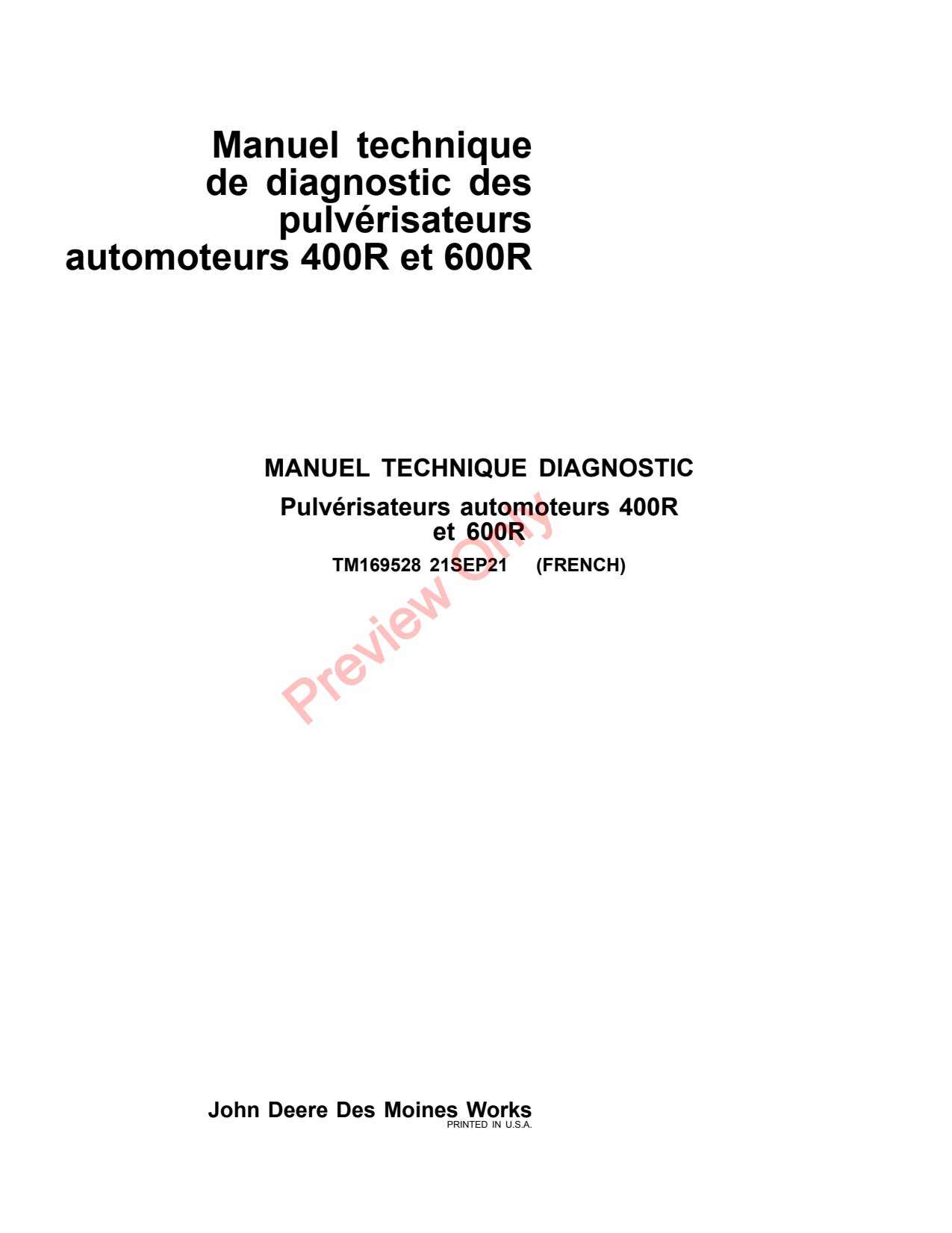 John Deere 400R 408R 410R 412R 600R 612R 616R Self-Propelled Sprayer Diagnostic Technical Manual TM169528 FR 1 John Deere 400R 408R 410R 412R 600R 612R 616R Self-Propelled Sprayer Diagnostic Technical Manual TM169528 FR