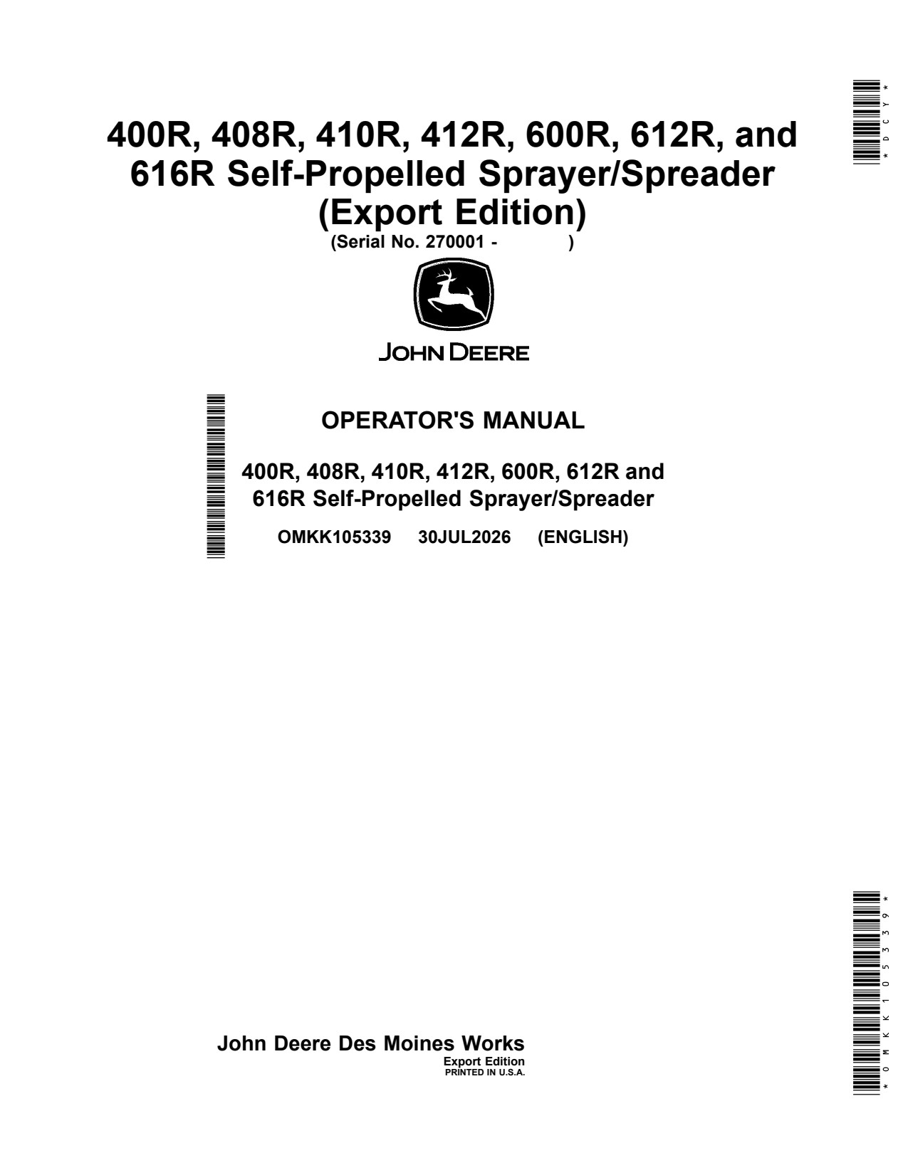 John Deere 400R 408R 410R 412R 600R 612R 616R Self-Propelled Sprayer Operator Manual OMKK105339 1 John Deere 400R 408R 410R 412R 600R 612R 616R Self-Propelled Sprayer Operator Manual OMKK105339