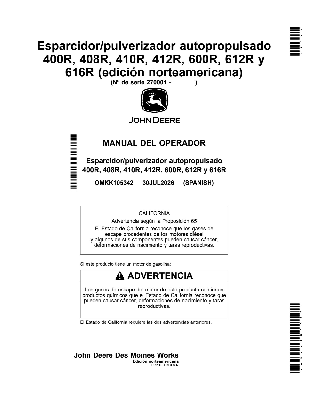 John Deere 400R 408R 410R 412R 600R 612R 616R Self-Propelled Sprayer Operator Manual OMKK105342 ES 1 John Deere 400R 408R 410R 412R 600R 612R 616R Self-Propelled Sprayer Operator Manual OMKK105342 ES
