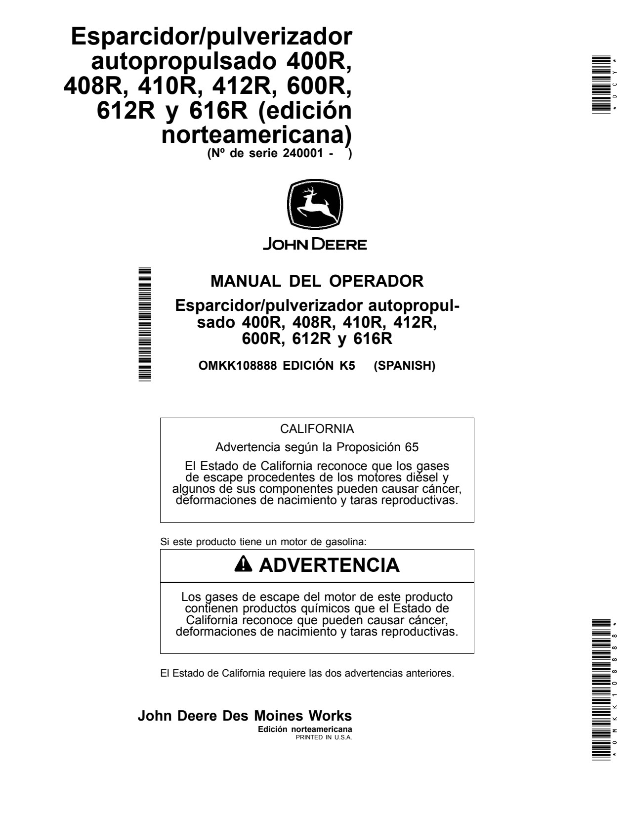 John Deere 400R 408R 410R 412R 600R 612R 616R Self-Propelled Sprayer Operator Manual OMKK108888 ES 1 John Deere 400R 408R 410R 412R 600R 612R 616R Self-Propelled Sprayer Operator Manual OMKK108888 ES