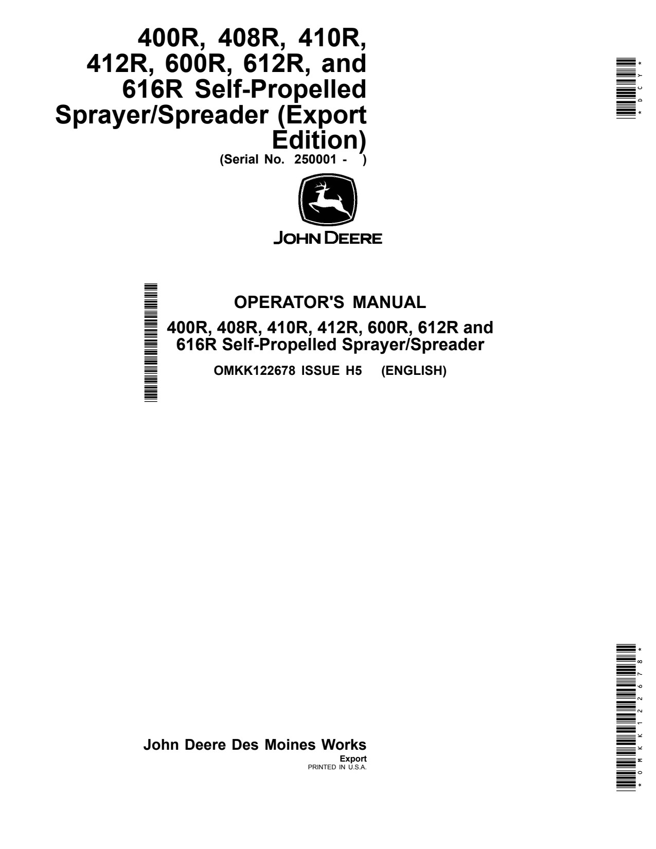 John Deere 400R 408R 410R 412R 600R 612R 616R Self-Propelled Sprayer Operator Manual OMKK122678 1 John Deere 400R 408R 410R 412R 600R 612R 616R Self-Propelled Sprayer Operator Manual OMKK122678