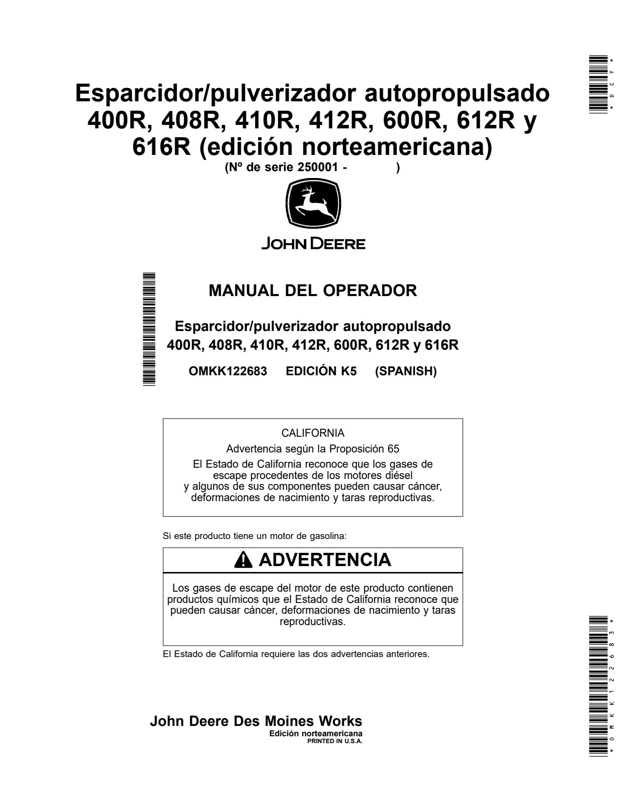 John Deere 400R 408R 410R 412R 600R 612R 616R Self-Propelled Sprayer Operator Manual OMKK122683 ES 1 John Deere 400R 408R 410R 412R 600R 612R 616R Self-Propelled Sprayer Operator Manual OMKK122683 ES