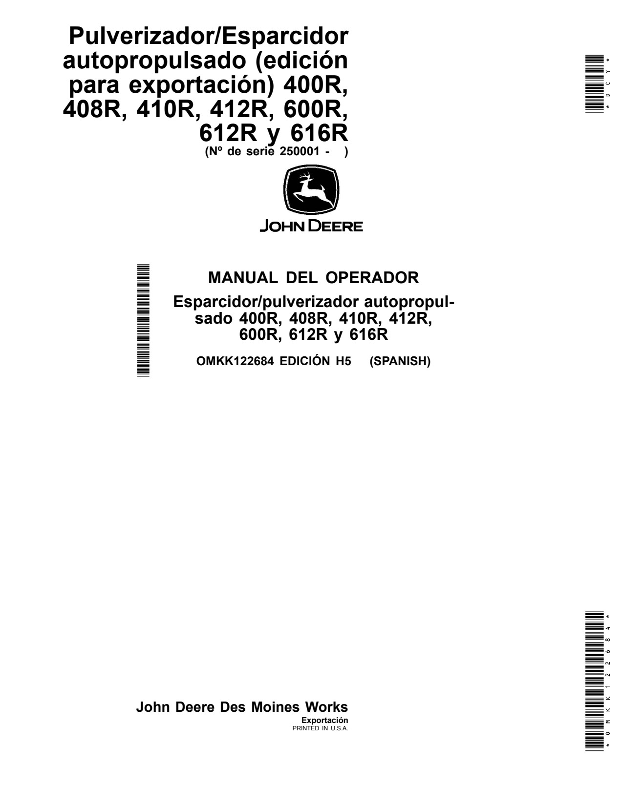 John Deere 400R 408R 410R 412R 600R 612R 616R Self-Propelled Sprayer Operator Manual OMKK122684 ES 1 John Deere 400R 408R 410R 412R 600R 612R 616R Self-Propelled Sprayer Operator Manual OMKK122684 ES