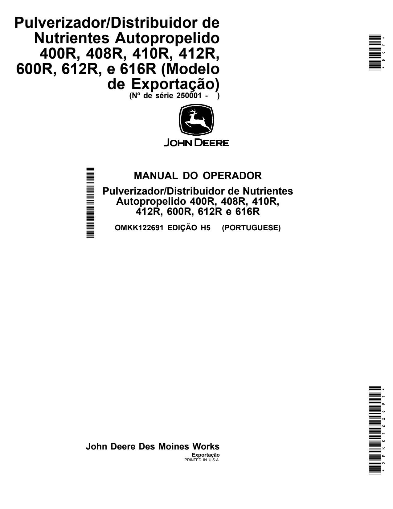 John Deere 400R 408R 410R 412R 600R 612R 616R Self-Propelled Sprayer Operator Manual OMKK122691 PT 1 John Deere 400R 408R 410R 412R 600R 612R 616R Self-Propelled Sprayer Operator Manual OMKK122691 PT