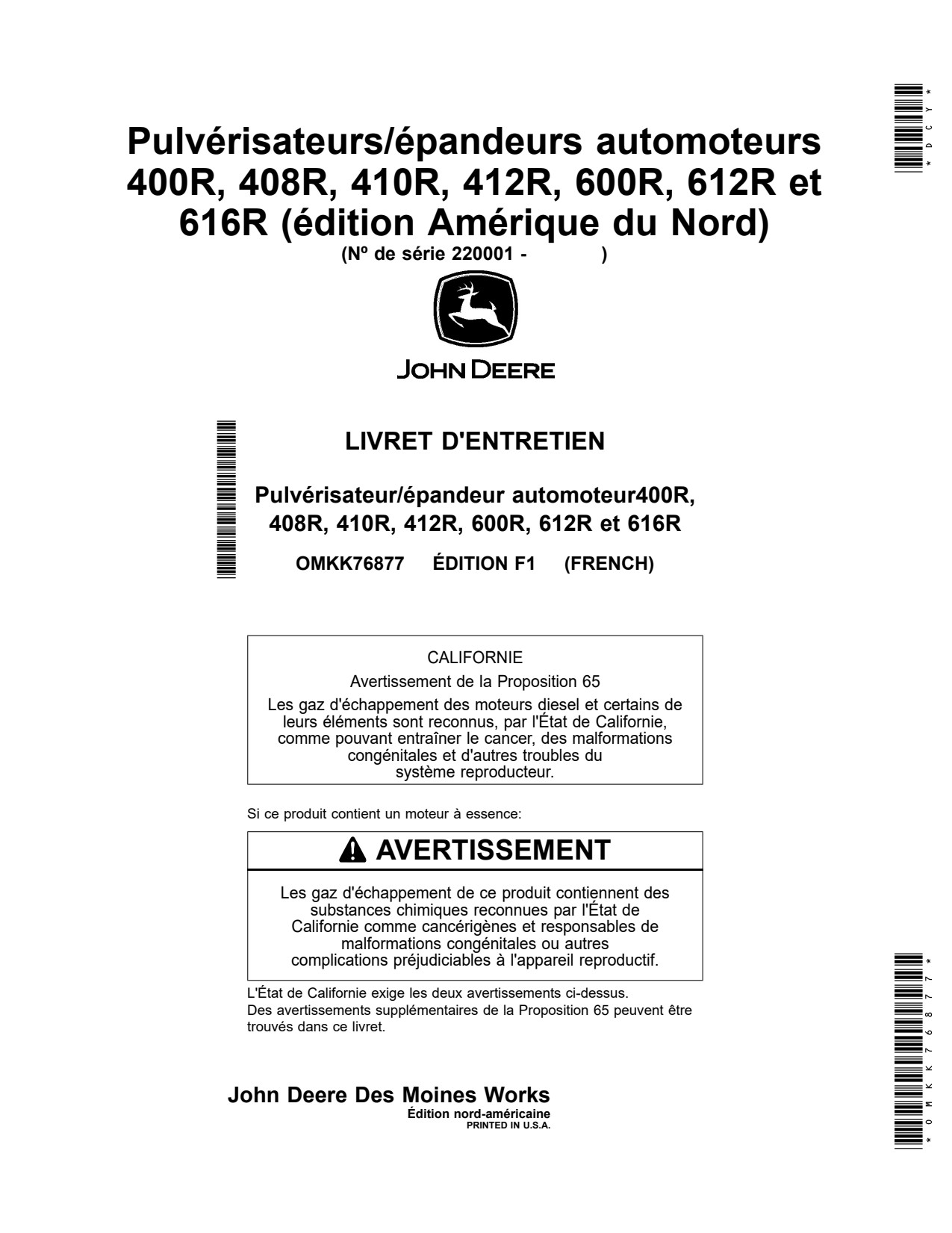 John Deere 400R 408R 410R 412R 600R 612R 616R Self-Propelled Sprayer Operator Manual OMKK76877 FR 1 John Deere 400R 408R 410R 412R 600R 612R 616R Self-Propelled Sprayer Operator Manual OMKK76877 FR
