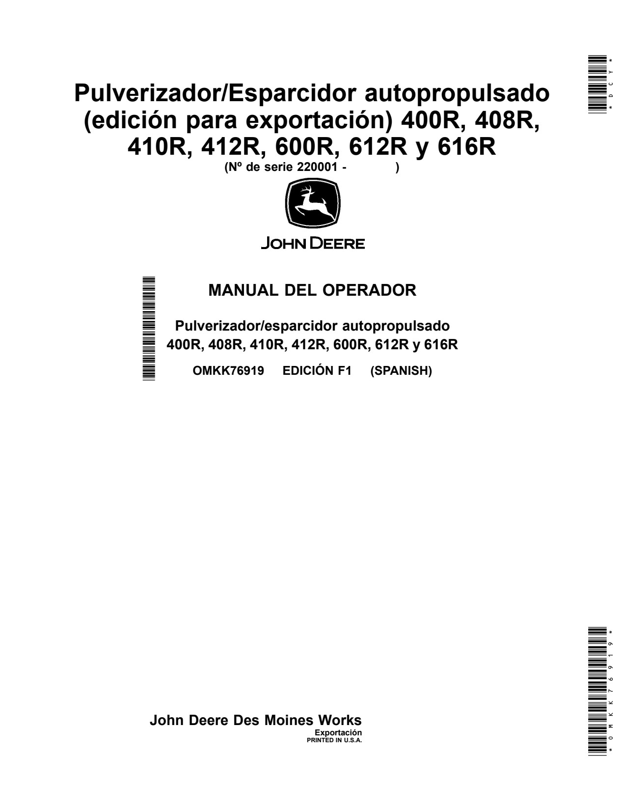 John Deere 400R 408R 410R 412R 600R 612R 616R Self-Propelled Sprayer Operator Manual OMKK76919 ES 1 John Deere 400R 408R 410R 412R 600R 612R 616R Self-Propelled Sprayer Operator Manual OMKK76919 ES