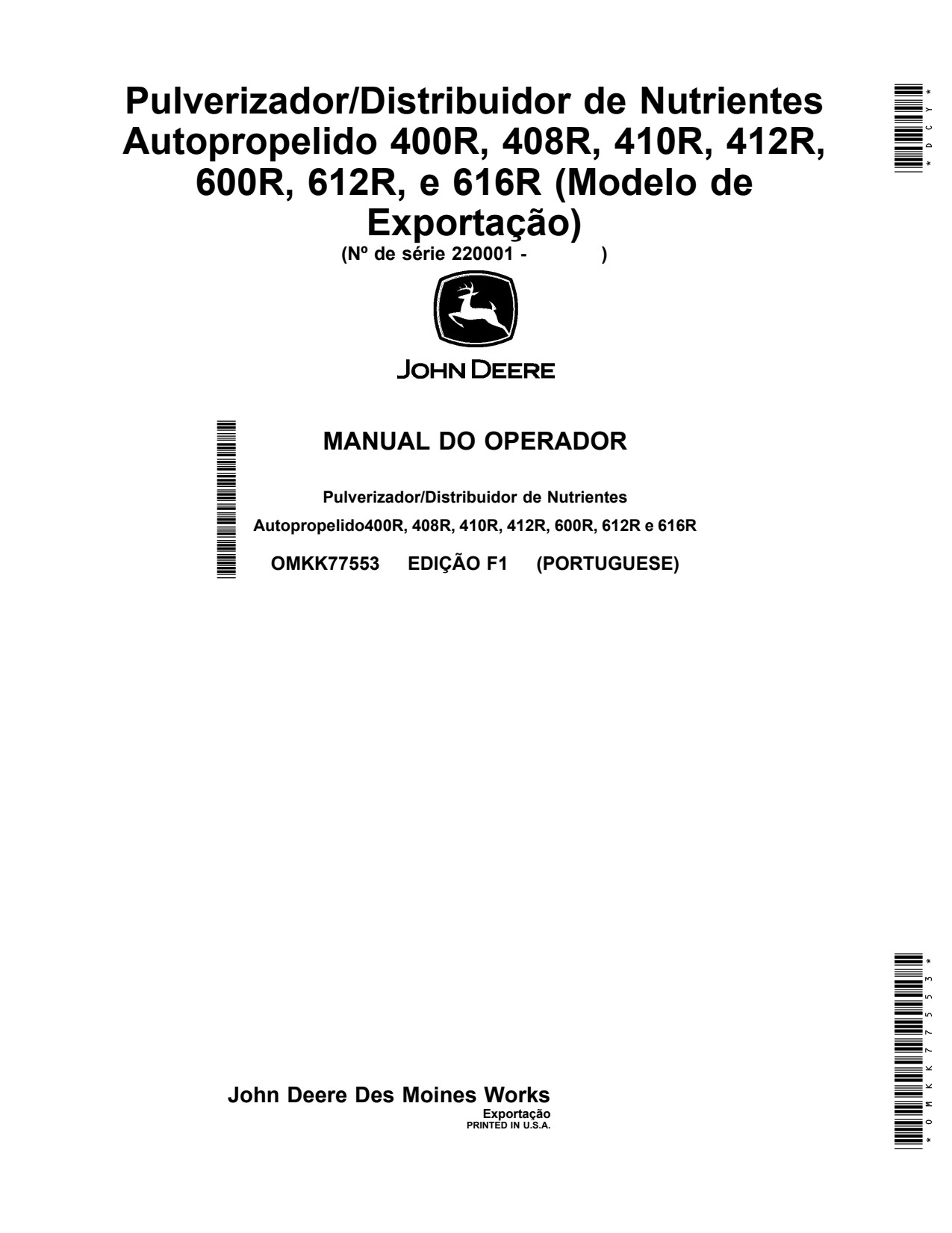 John Deere 400R 408R 410R 412R 600R 612R 616R Self-Propelled Sprayer Operator Manual OMKK77553 PT 1 John Deere 400R 408R 410R 412R 600R 612R 616R Self-Propelled Sprayer Operator Manual OMKK77553 PT