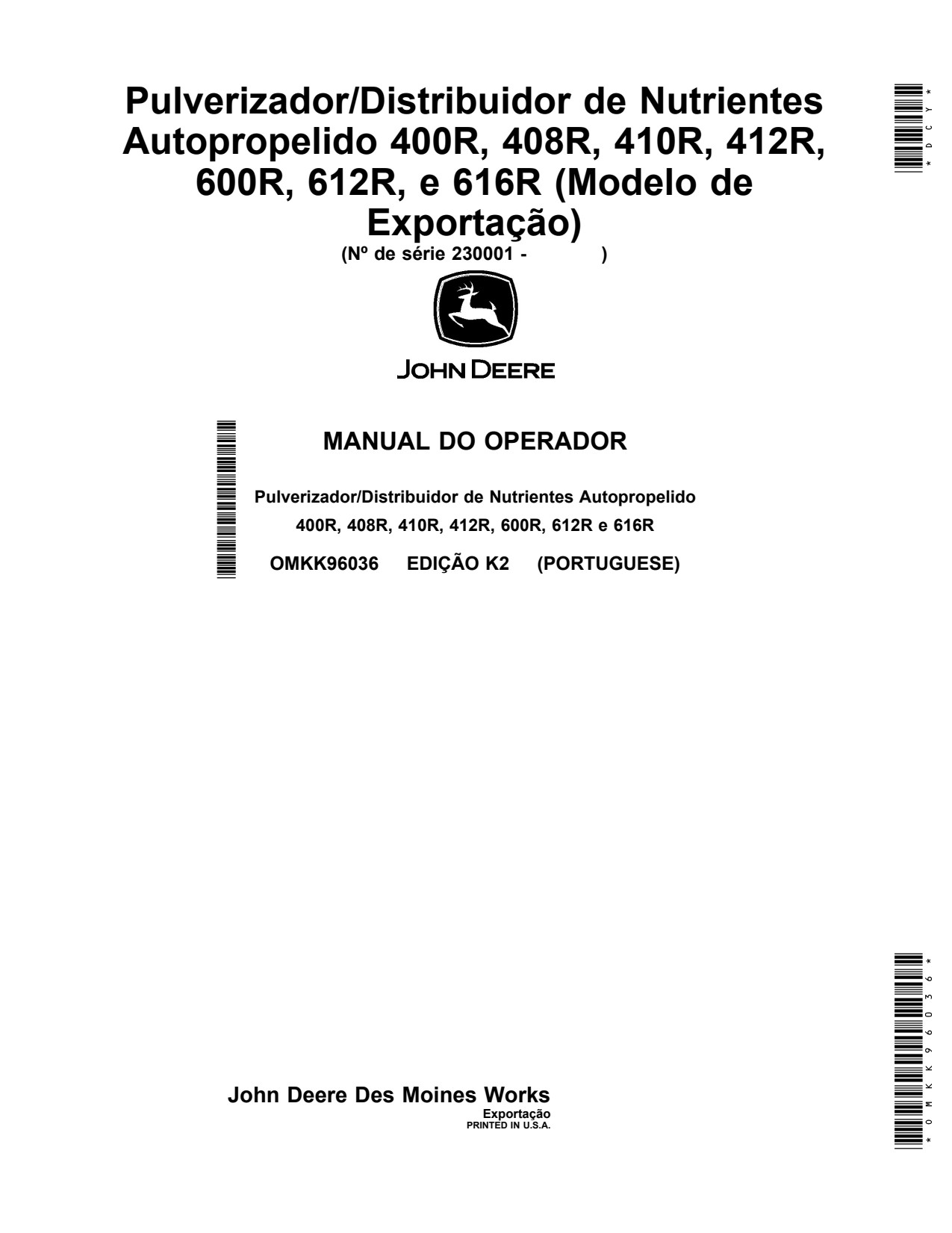 John Deere 400R 408R 410R 412R 600R 612R 616R Self-Propelled Sprayer Operator Manual OMKK96036 PT 1 John Deere 400R 408R 410R 412R 600R 612R 616R Self-Propelled Sprayer Operator Manual OMKK96036 PT