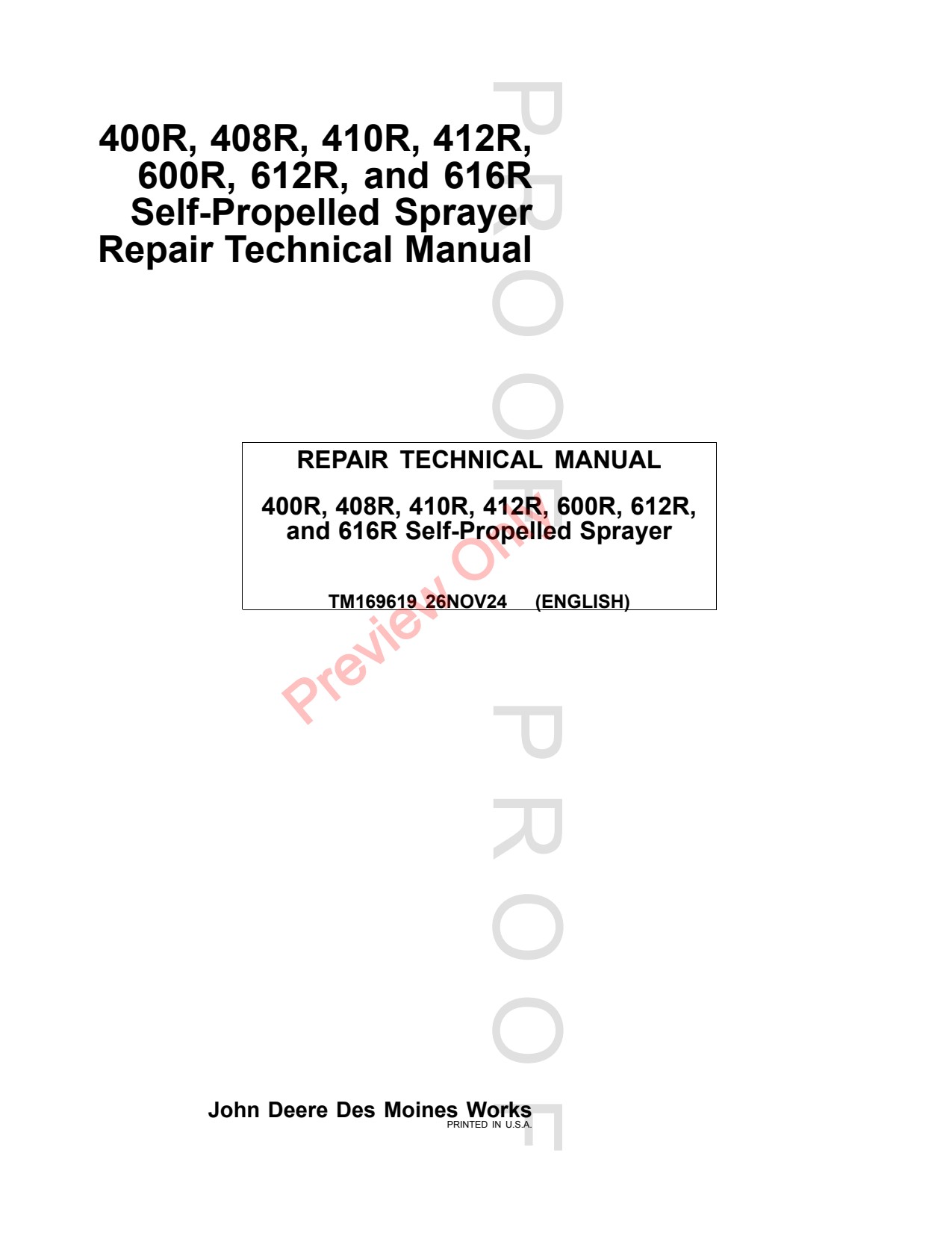 John Deere 400R 408R 410R 412R 600R 612R 616R Self-Propelled Sprayer Repair Technical Manual TM169619 1 John Deere 400R 408R 410R 412R 600R 612R 616R Self-Propelled Sprayer Repair Technical Manual TM169619