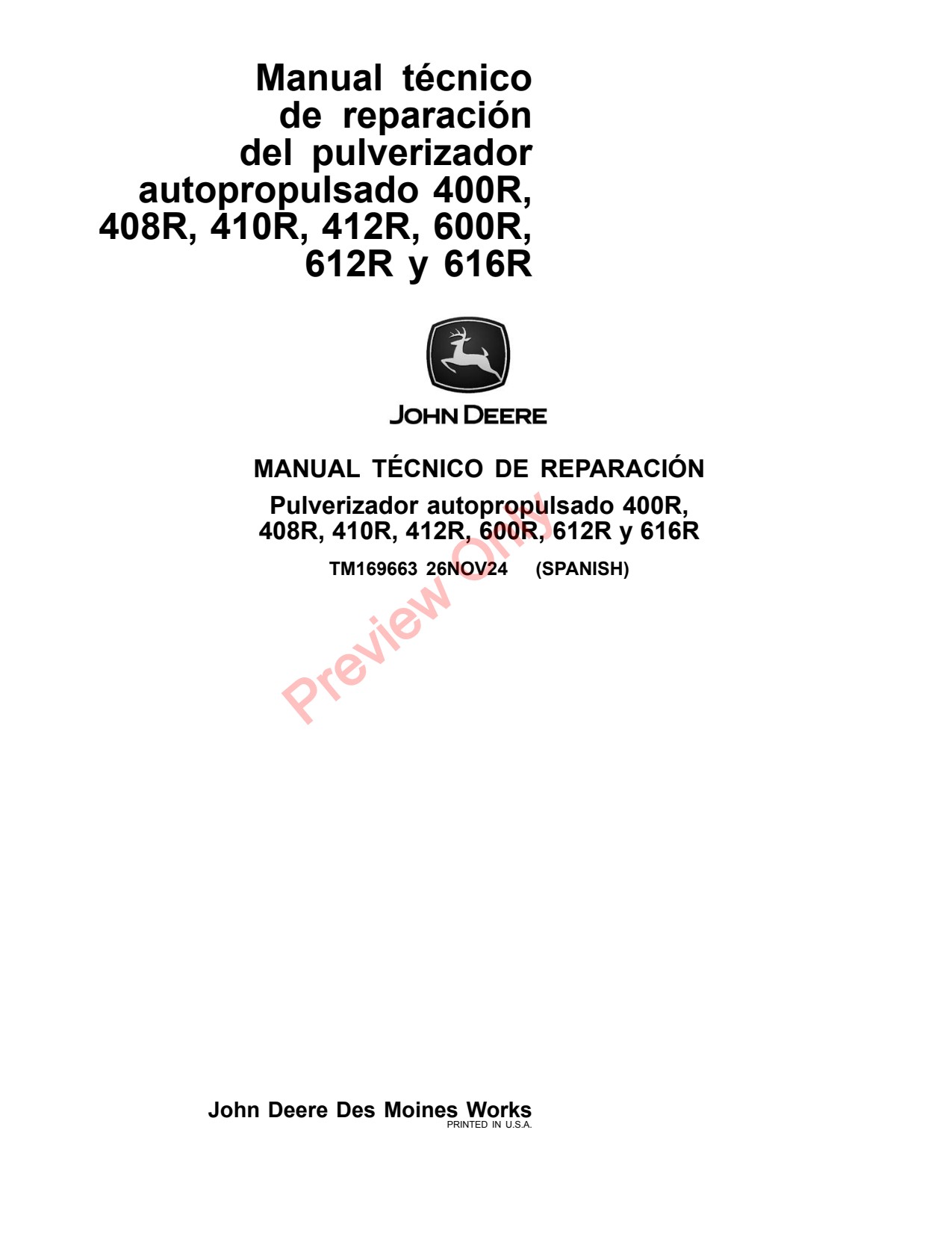 John Deere 400R 408R 410R 412R 600R 612R 616R Self-Propelled Sprayer Repair Technical Manual TM169663 ES 1 John Deere 400R 408R 410R 412R 600R 612R 616R Self-Propelled Sprayer Repair Technical Manual TM169663 ES