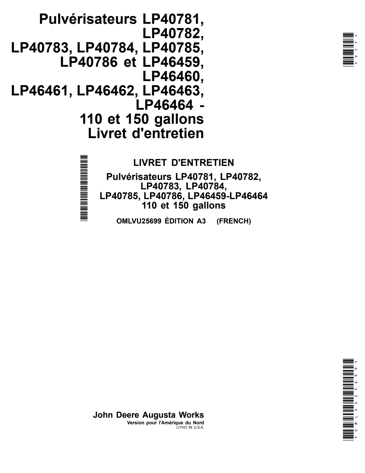 John Deere 4120 to 4720 3120 3720 LP40781 110 Gallon LP40782 LP40786 Sprayer Operator Manual OMLVU25699 FR 1 John Deere 4120 to 4720 3120 3720 LP40781 110 Gallon LP40782 LP40786 Sprayer Operator Manual OMLVU25699 FR
