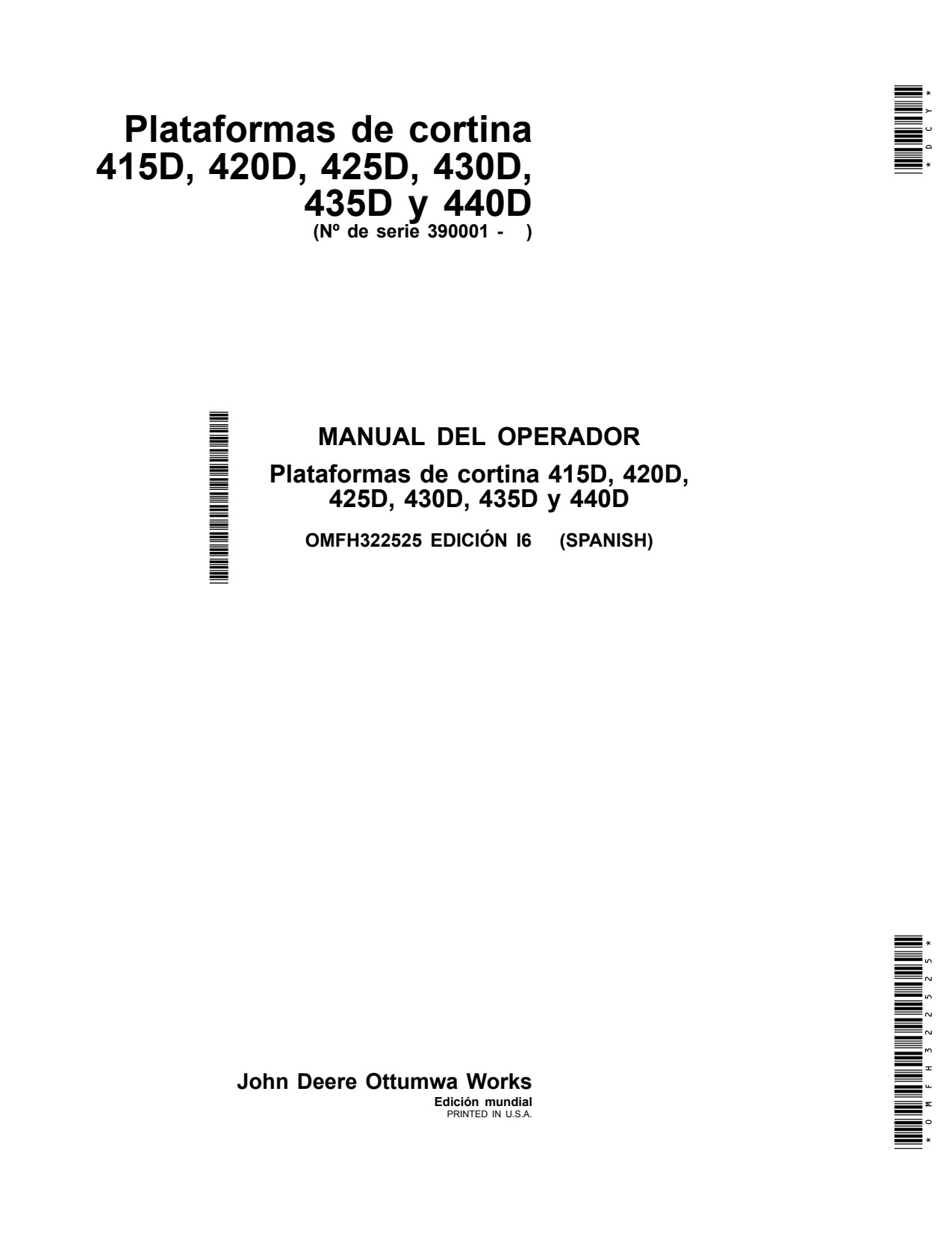 John Deere 415D 420D 425D 430D 435D 440D Header Platform Operator Manual OMFH322525 ES 1 John Deere 415D 420D 425D 430D 435D 440D Header Platform Operator Manual OMFH322525 ES
