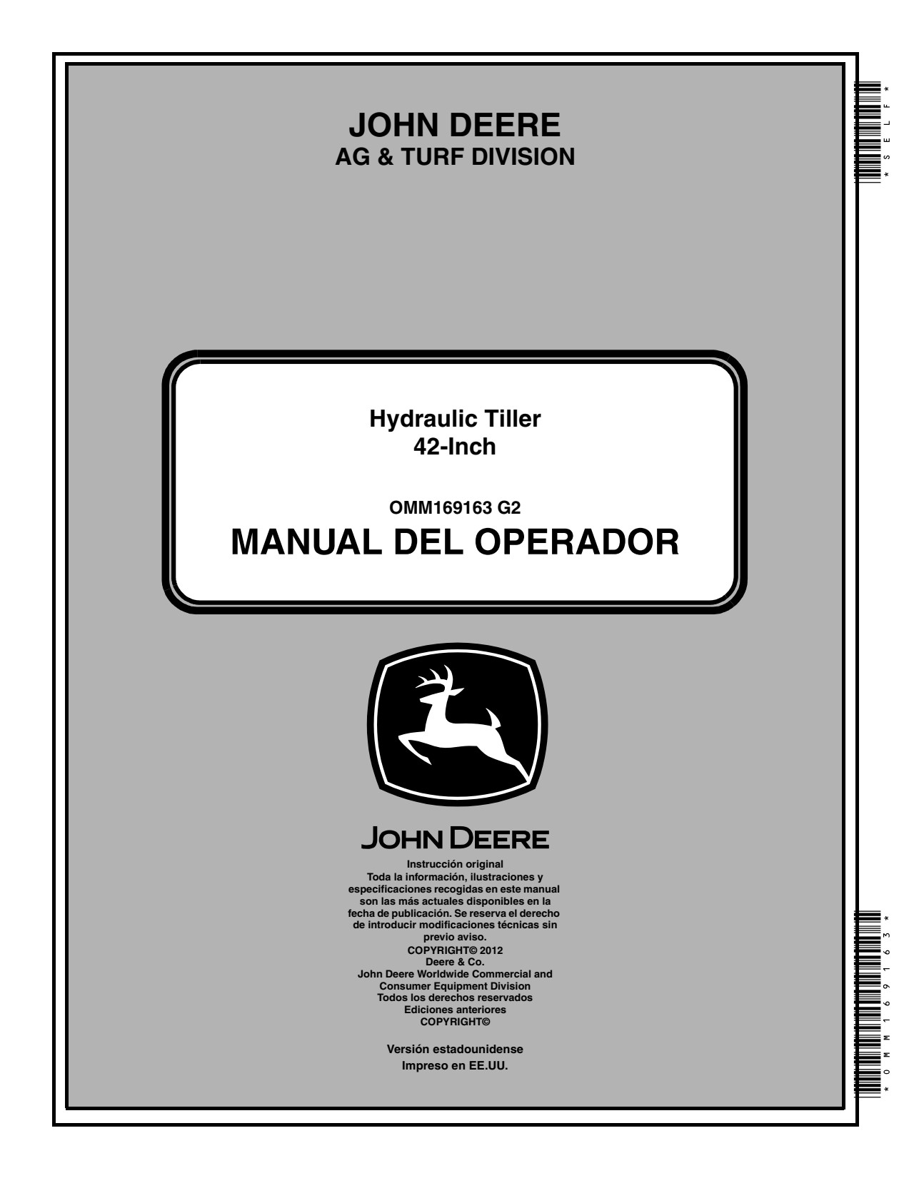 John Deere 42 Inch X710 X730 to X738 X739 Hydraulic Tiller Operator Manual OMM169163 ES 1 John Deere 42 Inch X710 X730 to X738 X739 Hydraulic Tiller Operator Manual OMM169163 ES