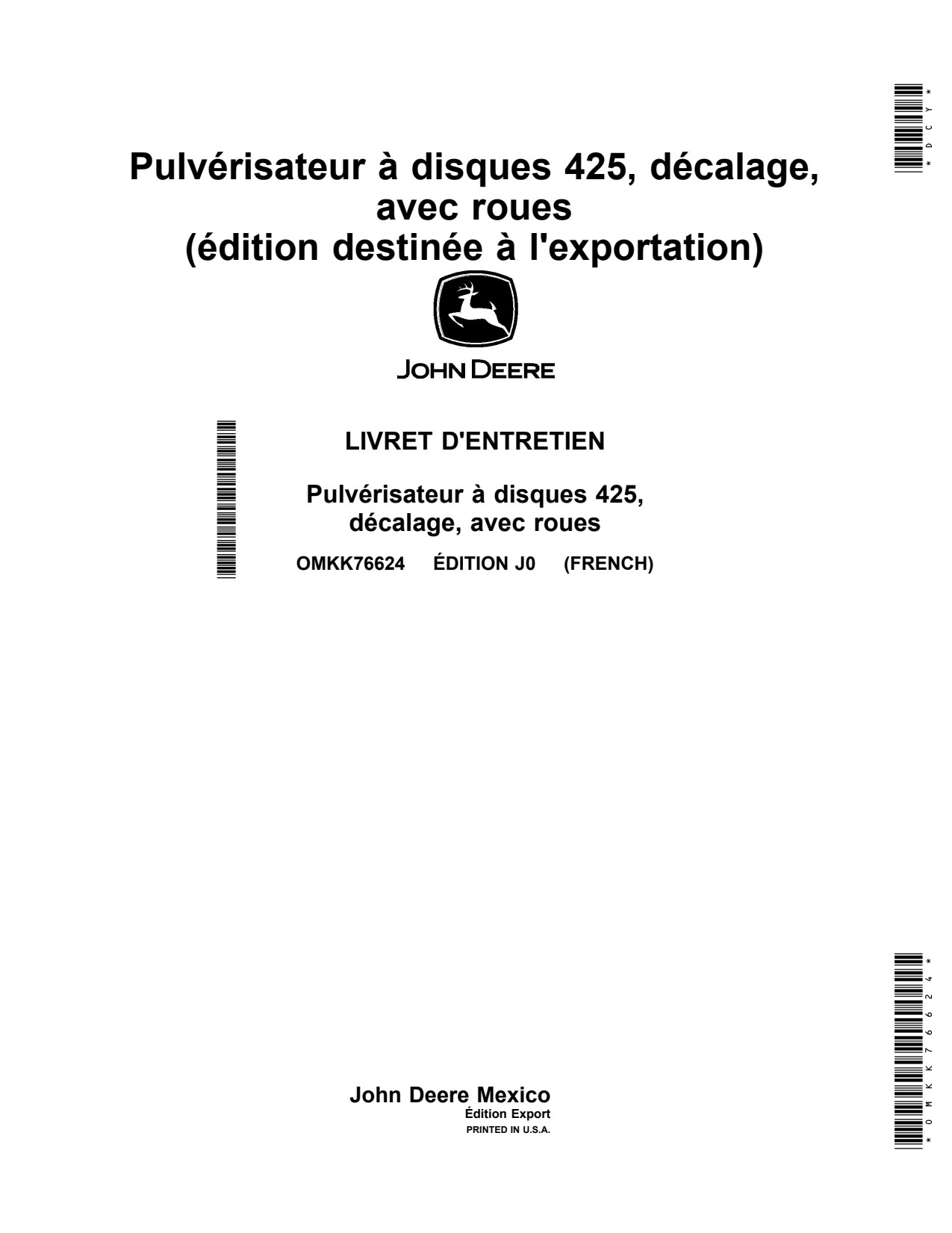 John Deere 425 Disk Harrow Operator Manual OMKK76624 FR 1 John Deere 425 Disk Harrow Operator Manual OMKK76624 FR