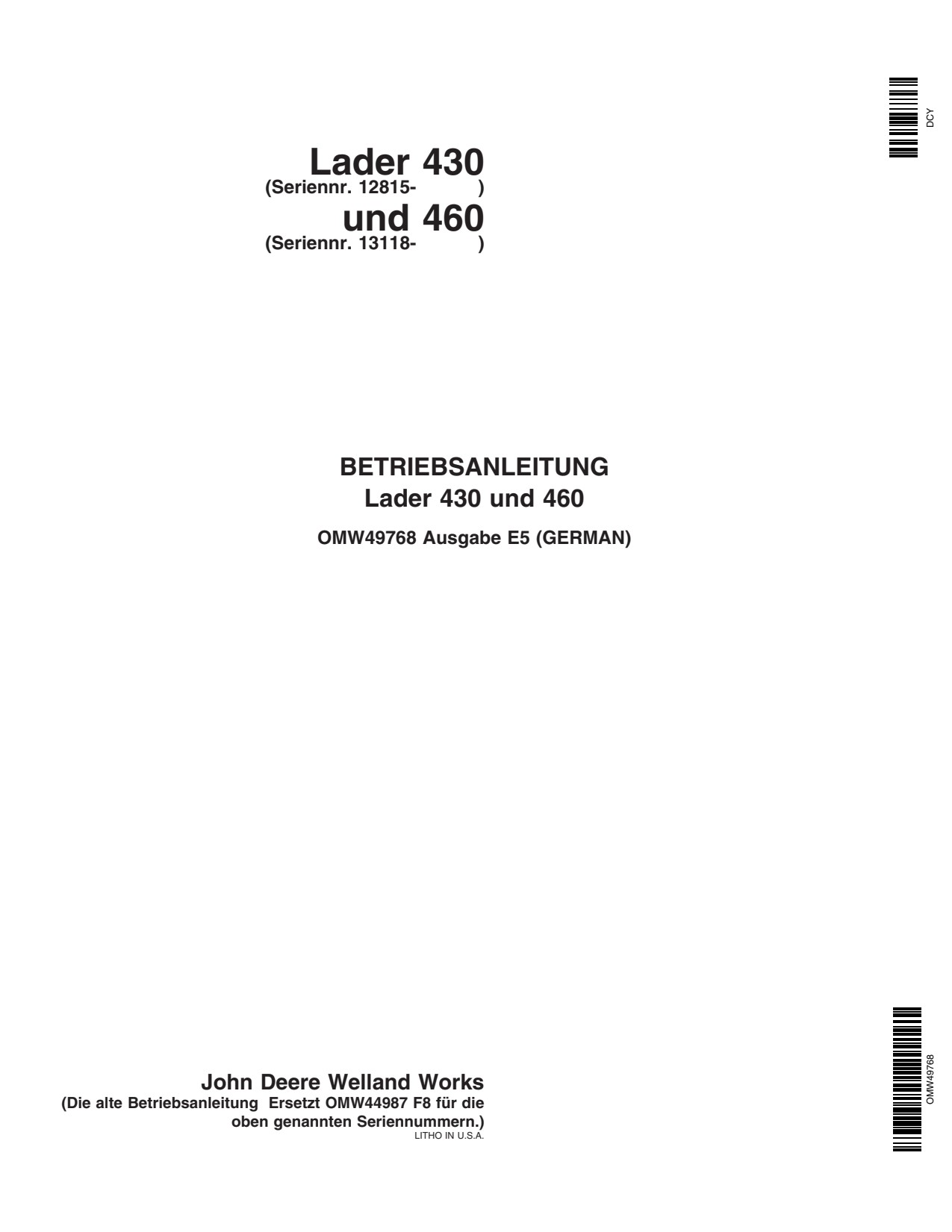 John Deere 430 12815 - V 460 13118 - Loader Operator's Manual OMW49768 DE 1 John Deere 430 12815 - V 460 13118 - Loader Operator's Manual OMW49768 DE