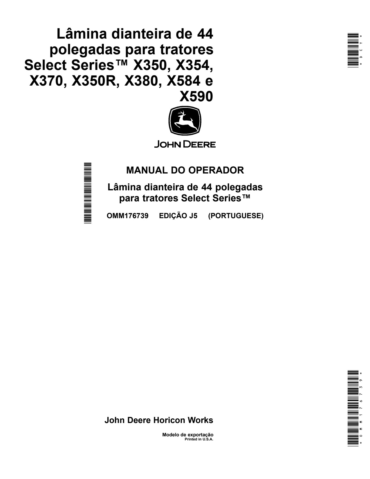 John Deere 44 Inch X350 X354 X370 X350R X380 X584 X590 Front Blade Operator Manual OMM176739 PT 1 John Deere 44 Inch X350 X354 X370 X350R X380 X584 X590 Front Blade Operator Manual OMM176739 PT