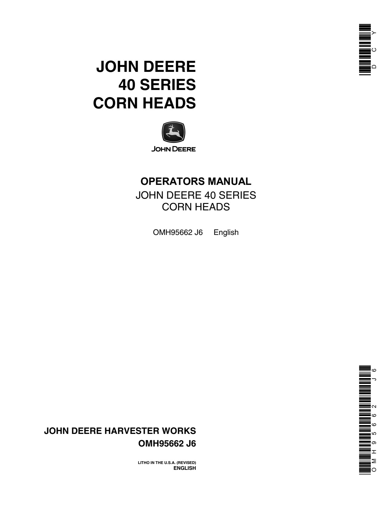 John Deere 4400 6600 6620 7700 3300 5400 443 344 444 546 642 to 645 842 843 40 Corn Head Operator Manual OMH95662 1 John Deere 4400 6600 6620 7700 3300 5400 443 344 444 546 642 to 645 842 843 40 Corn Head Operator Manual OMH95662