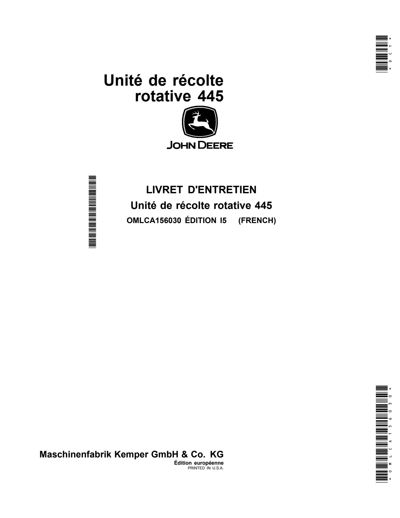 John Deere 445 Rotary Harvesting Unit Operator Manual OMLCA156030 FR 1 John Deere 445 Rotary Harvesting Unit Operator Manual OMLCA156030 FR
