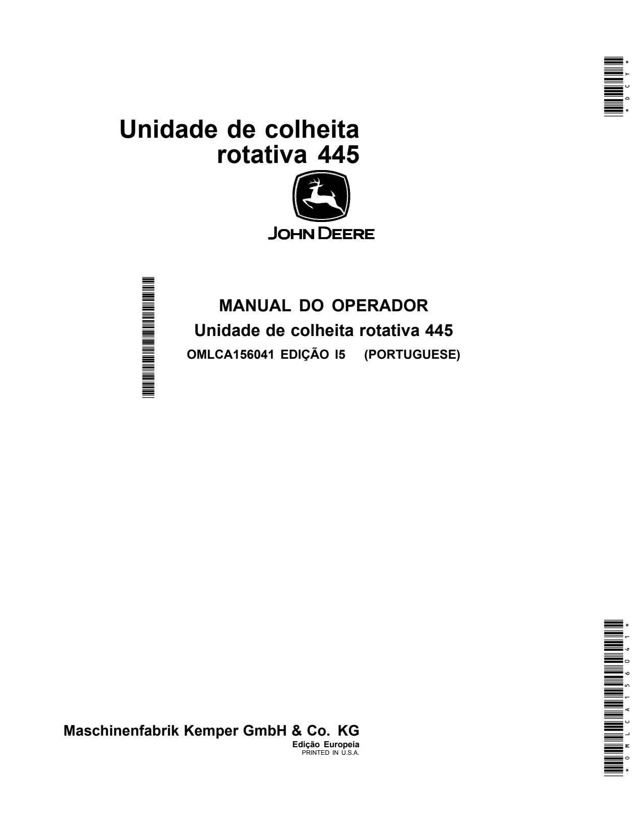 John Deere 445 Rotary Harvesting Unit Operator Manual OMLCA156041 PT 1 John Deere 445 Rotary Harvesting Unit Operator Manual OMLCA156041 PT