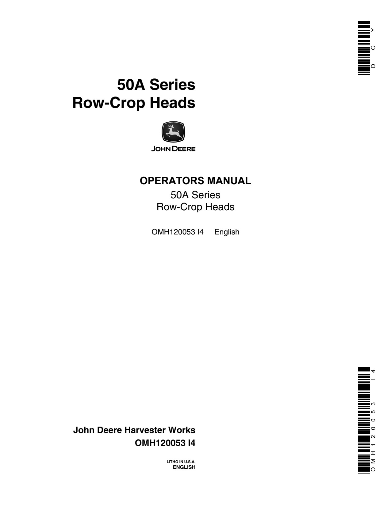 John Deere 453A 454A 653A 654A 853A 655A 854A 1253A 9660 9860 STS 9560 9760 50A Corn Head Operator Manual OMH120053 1 John Deere 453A 454A 653A 654A 853A 655A 854A 1253A 9660 9860 STS 9560 9760 50A Corn Head Operator Manual OMH120053
