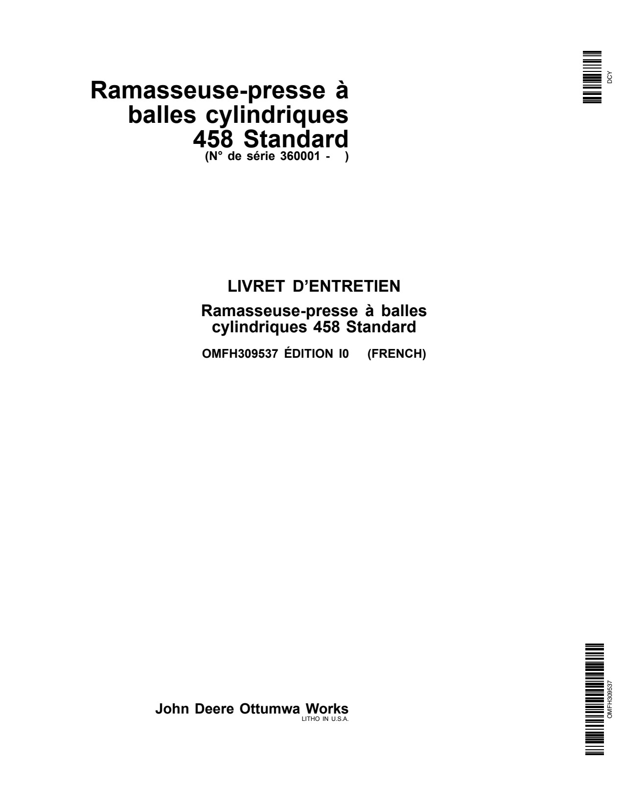 John Deere 458 Standard Round Baler Operator Manual OMFH309537 FR 1 John Deere 458 Standard Round Baler Operator Manual OMFH309537 FR