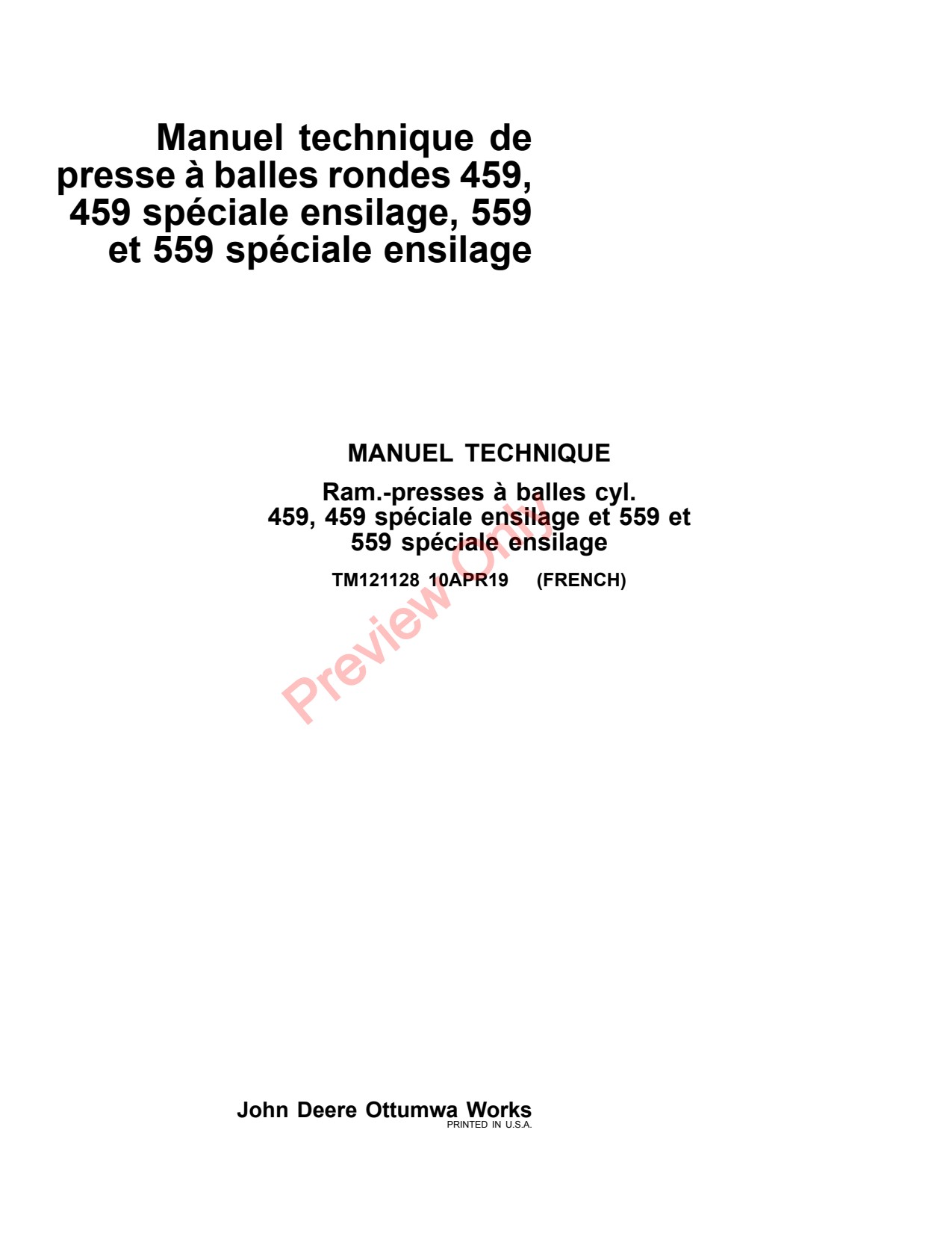 John Deere 459 Silage 559 Special Round Baler Technical Manual TM121128 FR 1 John Deere 459 Silage 559 Special Round Baler Technical Manual TM121128 FR