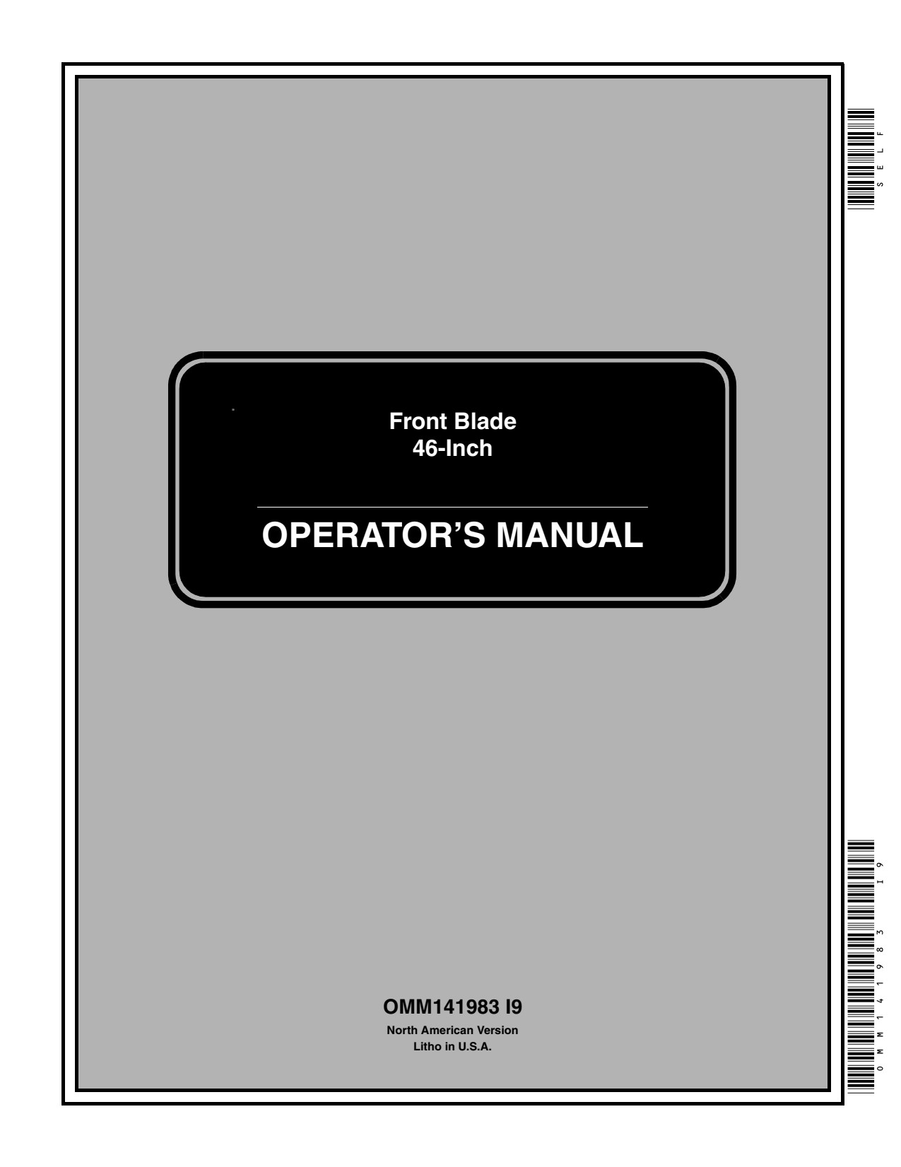 John Deere 46 Inch Sabre 1848HV 2048HV 2554HV Front Blade Operator Manual OMM141983 1 John Deere 46 Inch Sabre 1848HV 2048HV 2554HV Front Blade Operator Manual OMM141983