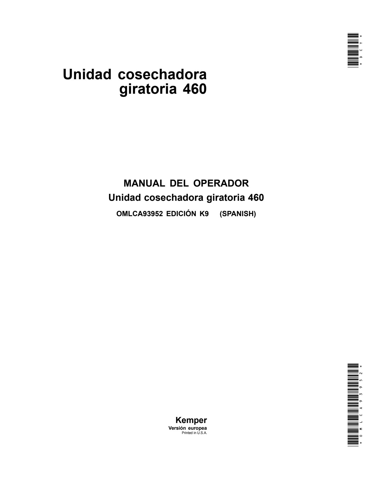 John Deere 460 Rotary Harvesting Unit Operator Manual OMLCA93952 ES 1 John Deere 460 Rotary Harvesting Unit Operator Manual OMLCA93952 ES