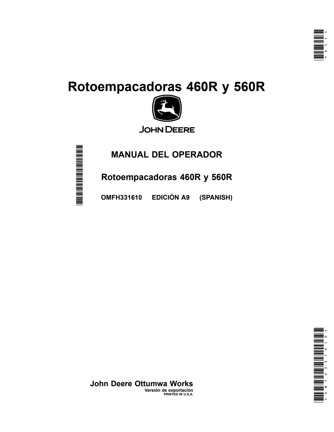 John Deere 460R 560R Round Baler Operator Manual OMFH331610 ES 1 John Deere 460R 560R Round Baler Operator Manual OMFH331610 ES