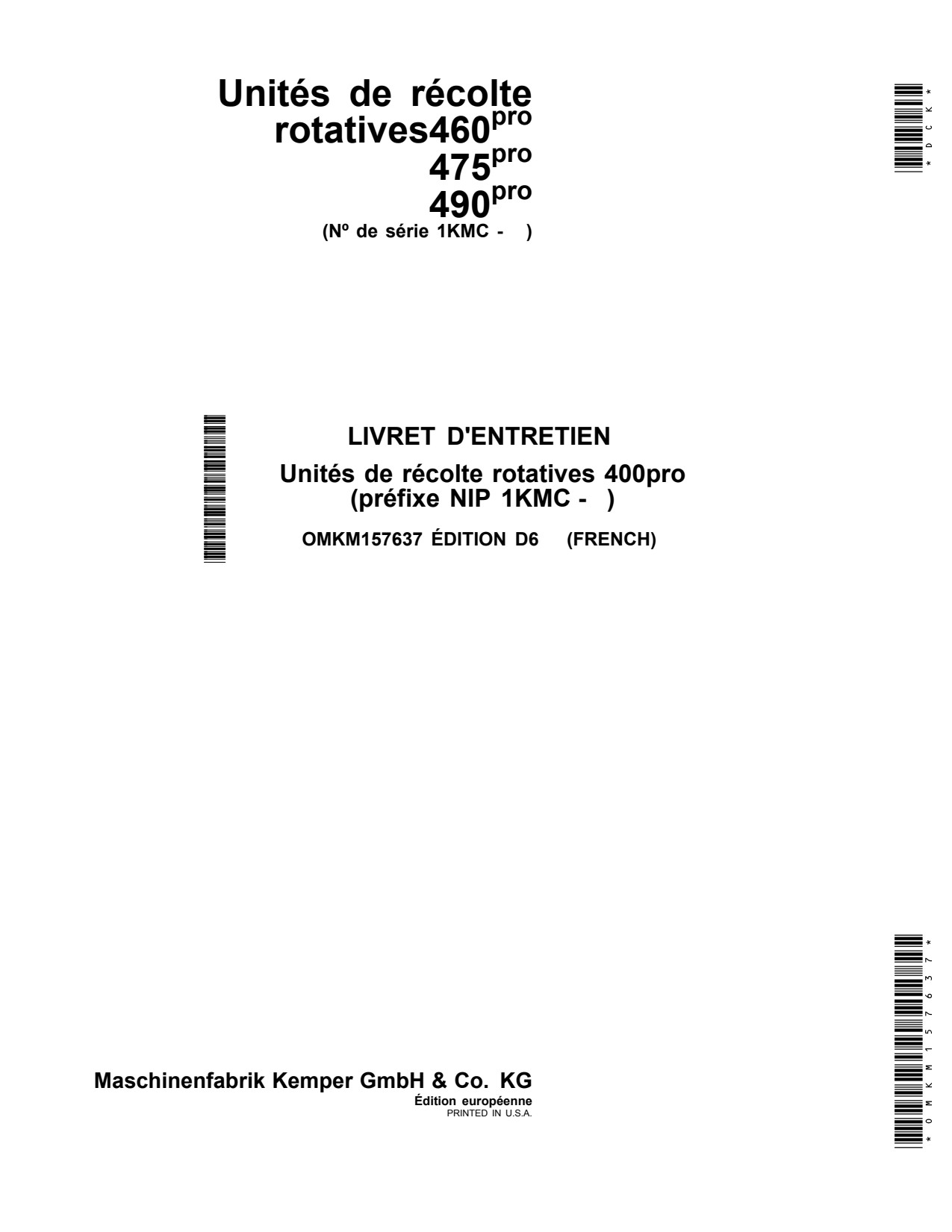 John Deere 460pro 475pro 490pro 400PRO 1KMC Pro Rotary Harvesting Unit Operator Manual OMKM157637 FR 1 John Deere 460pro 475pro 490pro 400PRO 1KMC Pro Rotary Harvesting Unit Operator Manual OMKM157637 FR