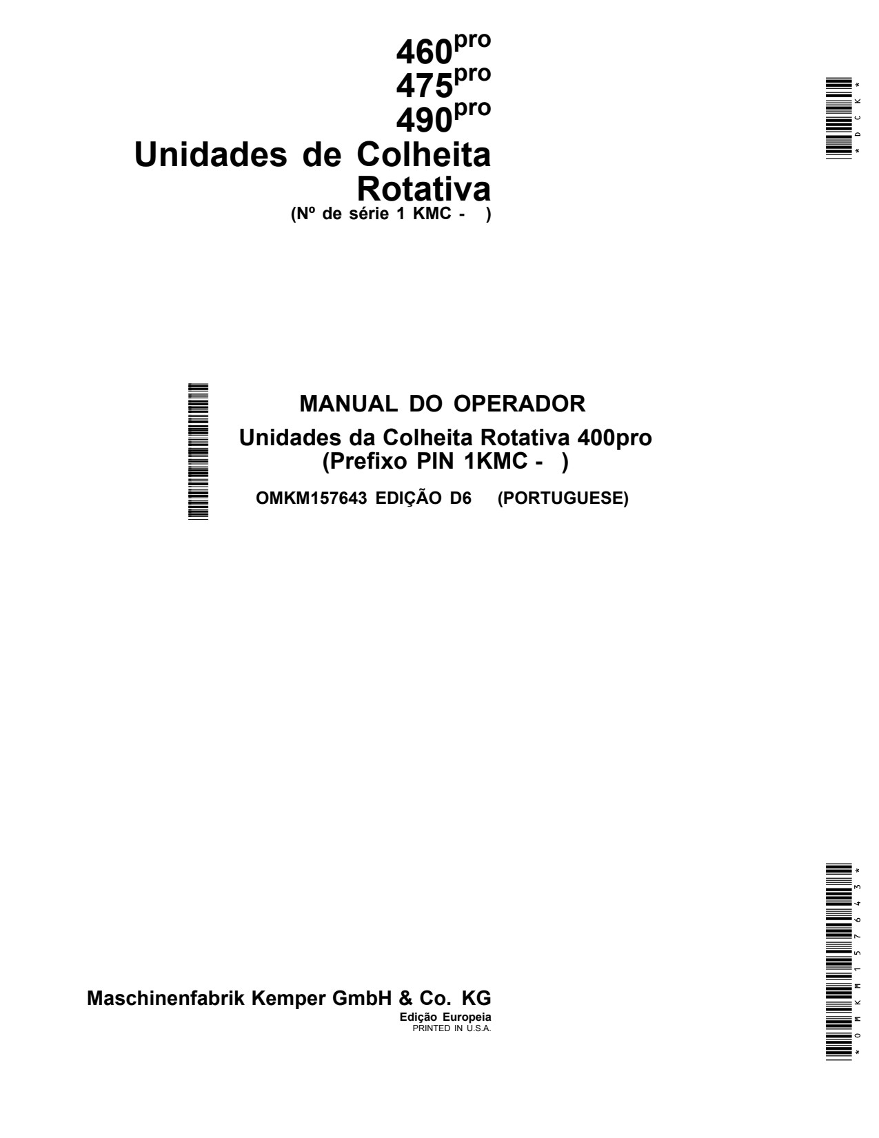 John Deere 460pro 475pro 490pro 400PRO 1KMC Pro Rotary Harvesting Unit Operator Manual OMKM157643 PT 1 John Deere 460pro 475pro 490pro 400PRO 1KMC Pro Rotary Harvesting Unit Operator Manual OMKM157643 PT