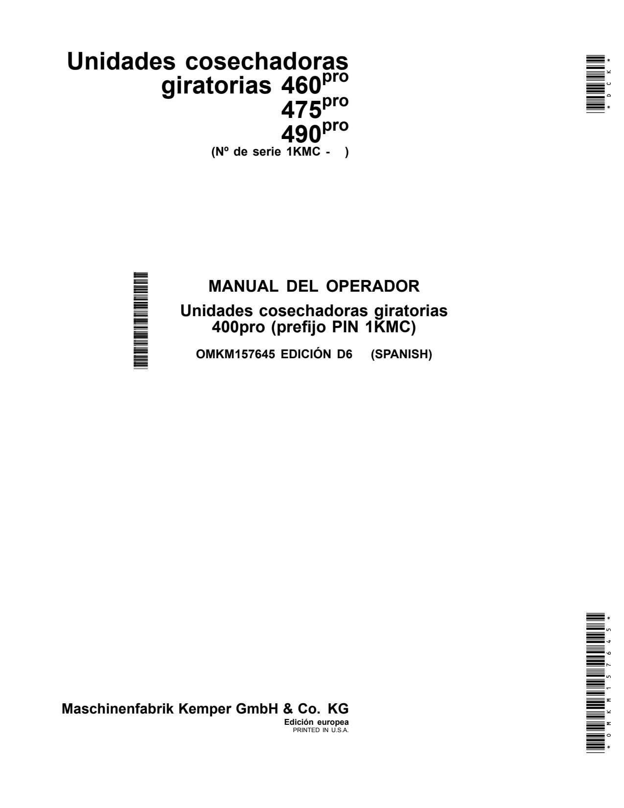 John Deere 460pro 475pro 490pro 400PRO 1KMC Pro Rotary Harvesting Unit Operator Manual OMKM157645 ES 1 John Deere 460pro 475pro 490pro 400PRO 1KMC Pro Rotary Harvesting Unit Operator Manual OMKM157645 ES