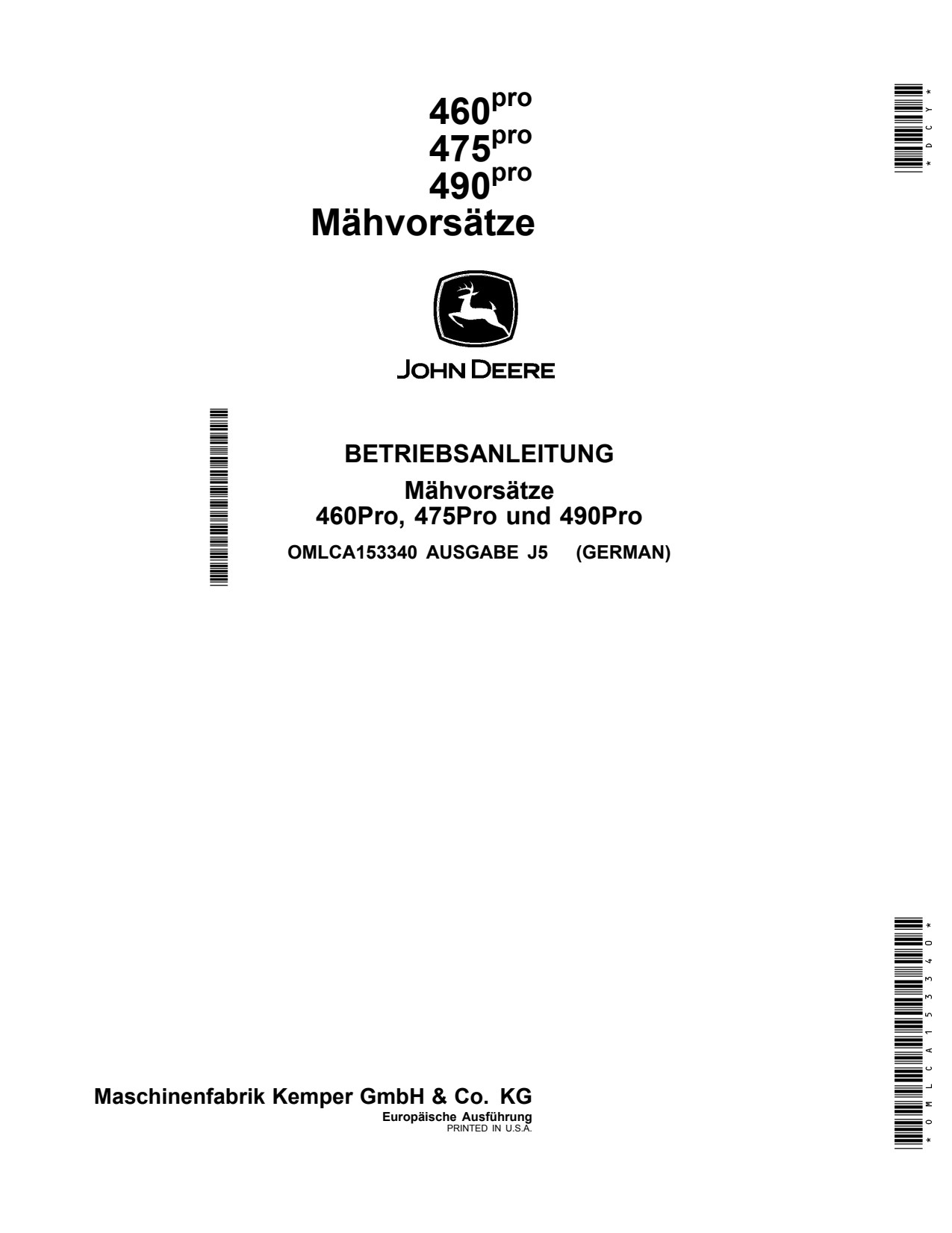 John Deere 460pro 475pro 490pro Rotary Harvesting Units Operator's Manual OMLCA153340 DE 1 John Deere 460pro 475pro 490pro Rotary Harvesting Units Operator's Manual OMLCA153340 DE