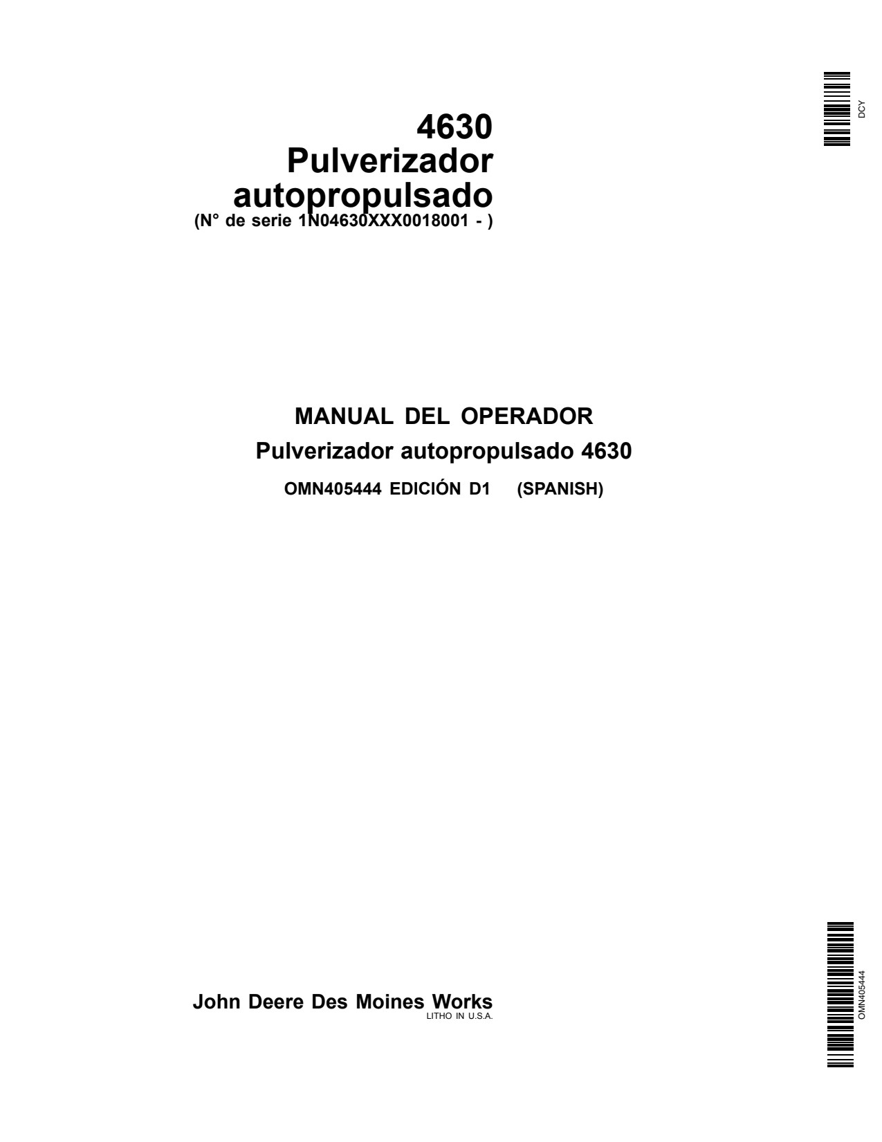 John Deere 4630 Self-Propelled Sprayer Operator Manual OMN405444 ES 1 John Deere 4630 Self-Propelled Sprayer Operator Manual OMN405444 ES