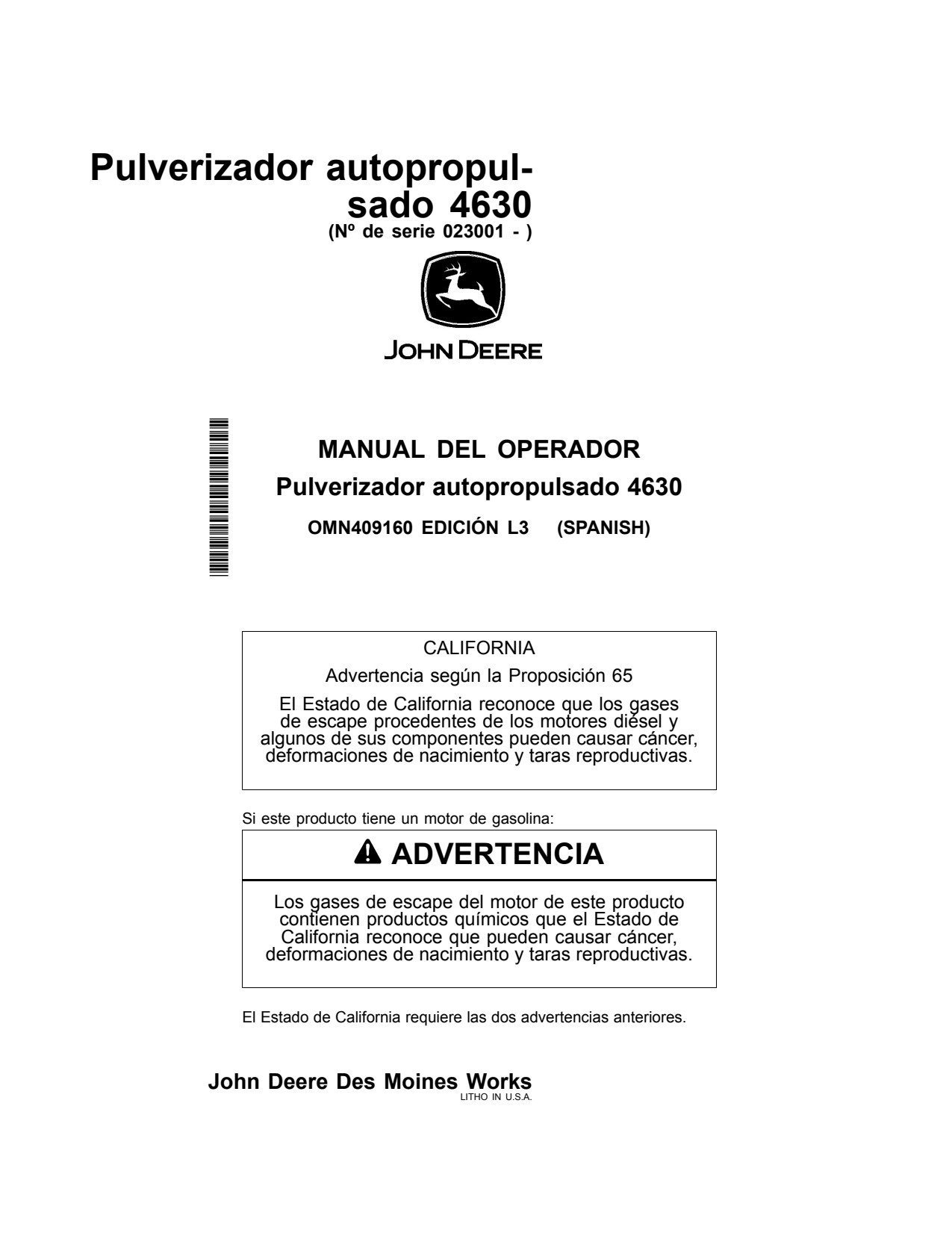 John Deere 4630 Self-Propelled Sprayer Operator's Manual OMN409160 ES 1 John Deere 4630 Self-Propelled Sprayer Operator's Manual OMN409160 ES
