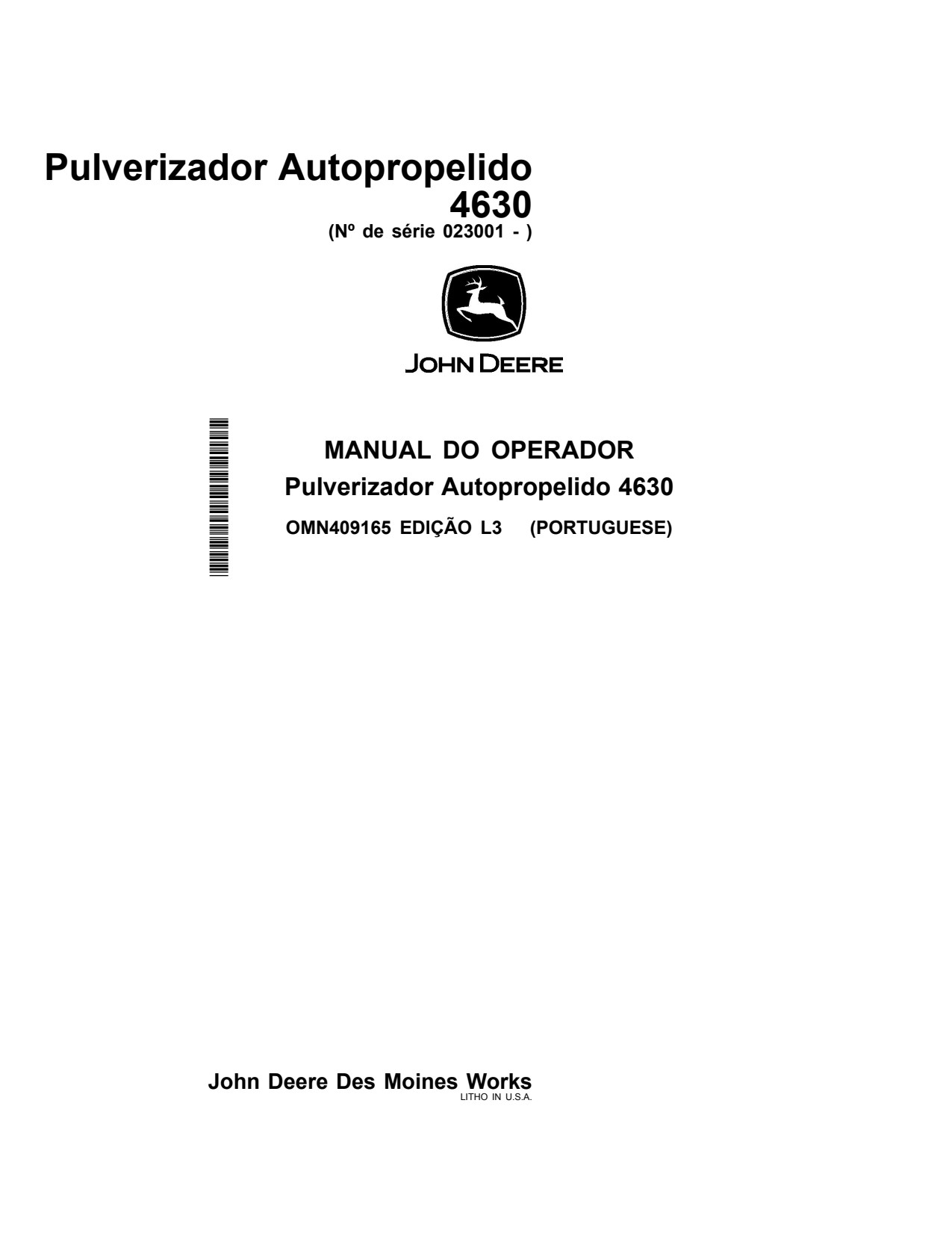 John Deere 4630 Self-Propelled Sprayer Operator's Manual OMN409165 PT 1 John Deere 4630 Self-Propelled Sprayer Operator's Manual OMN409165 PT