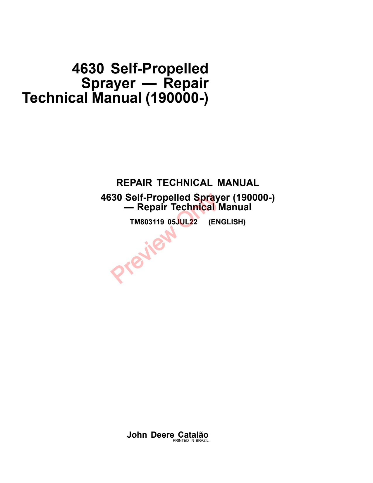 John Deere 4630 Self-Propelled Sprayer Repair Technical Manual TM803119 1 John Deere 4630 Self-Propelled Sprayer Repair Technical Manual TM803119