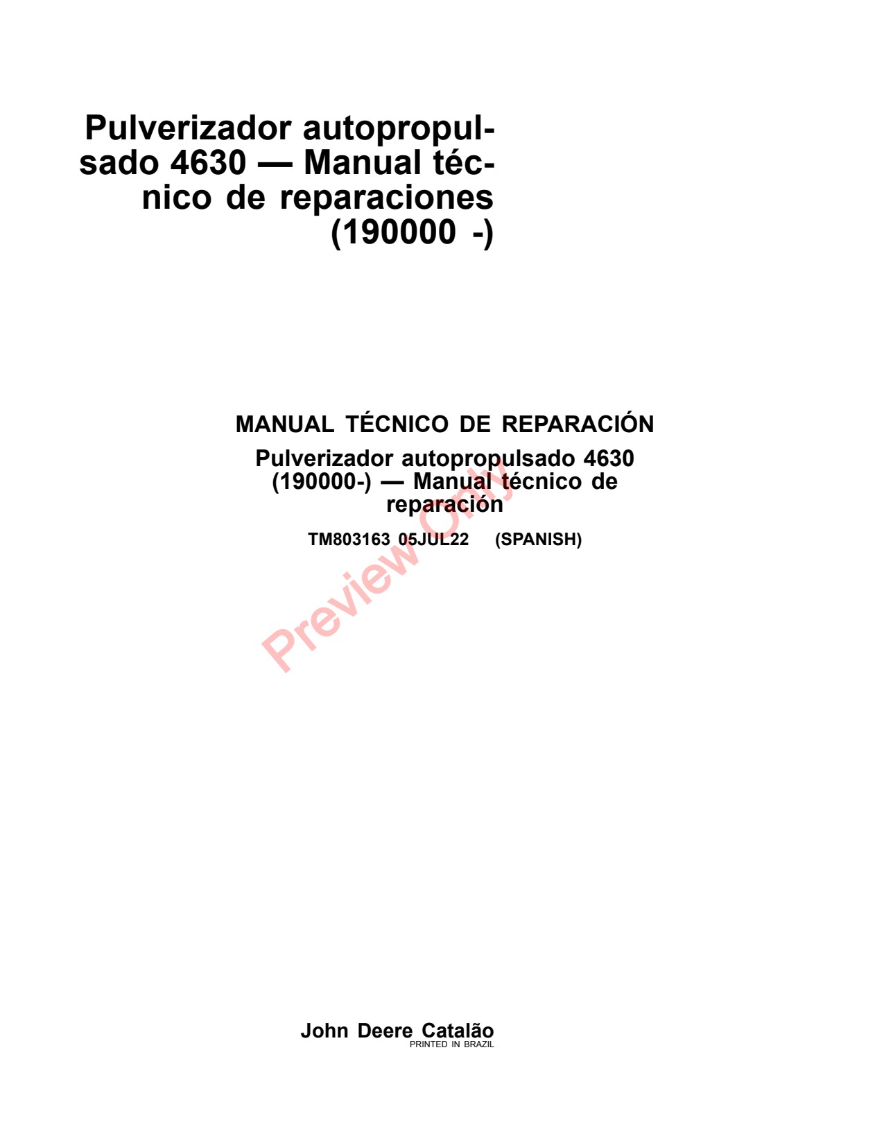 John Deere 4630 Self-Propelled Sprayer Repair Technical Manual TM803163 ES 1 John Deere 4630 Self-Propelled Sprayer Repair Technical Manual TM803163 ES